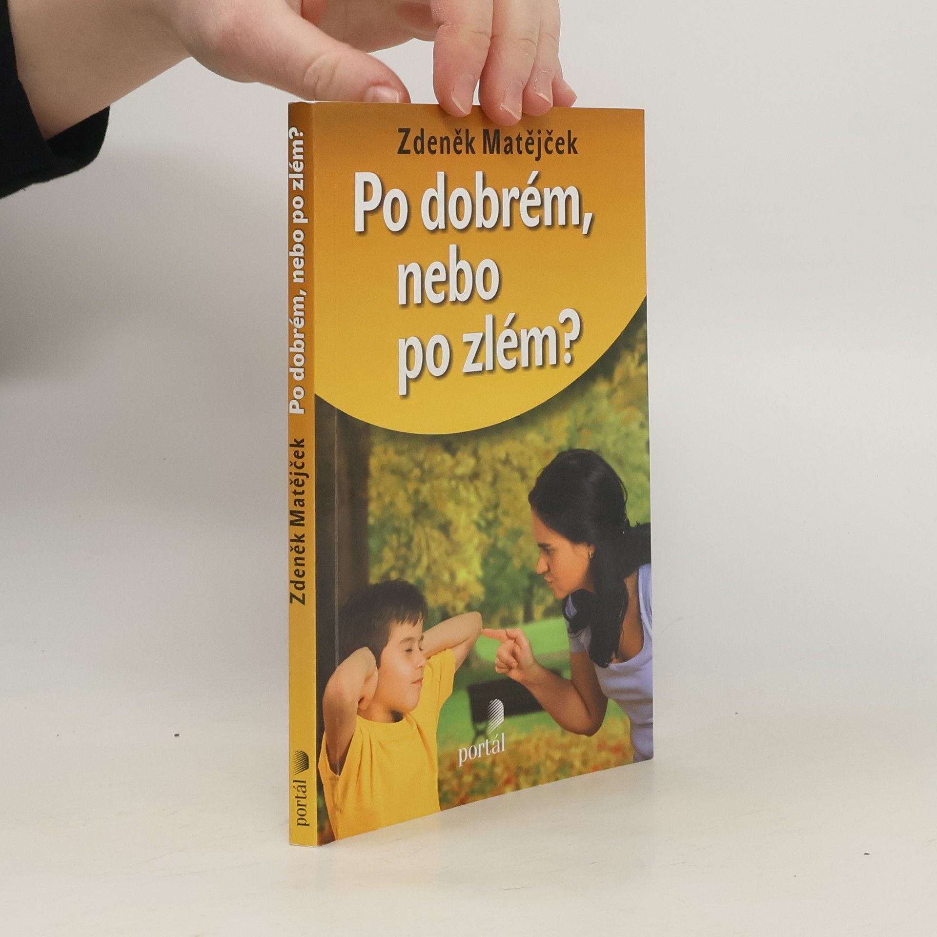 Zdeněk Matějček Po dobrém, nebo po zlém?