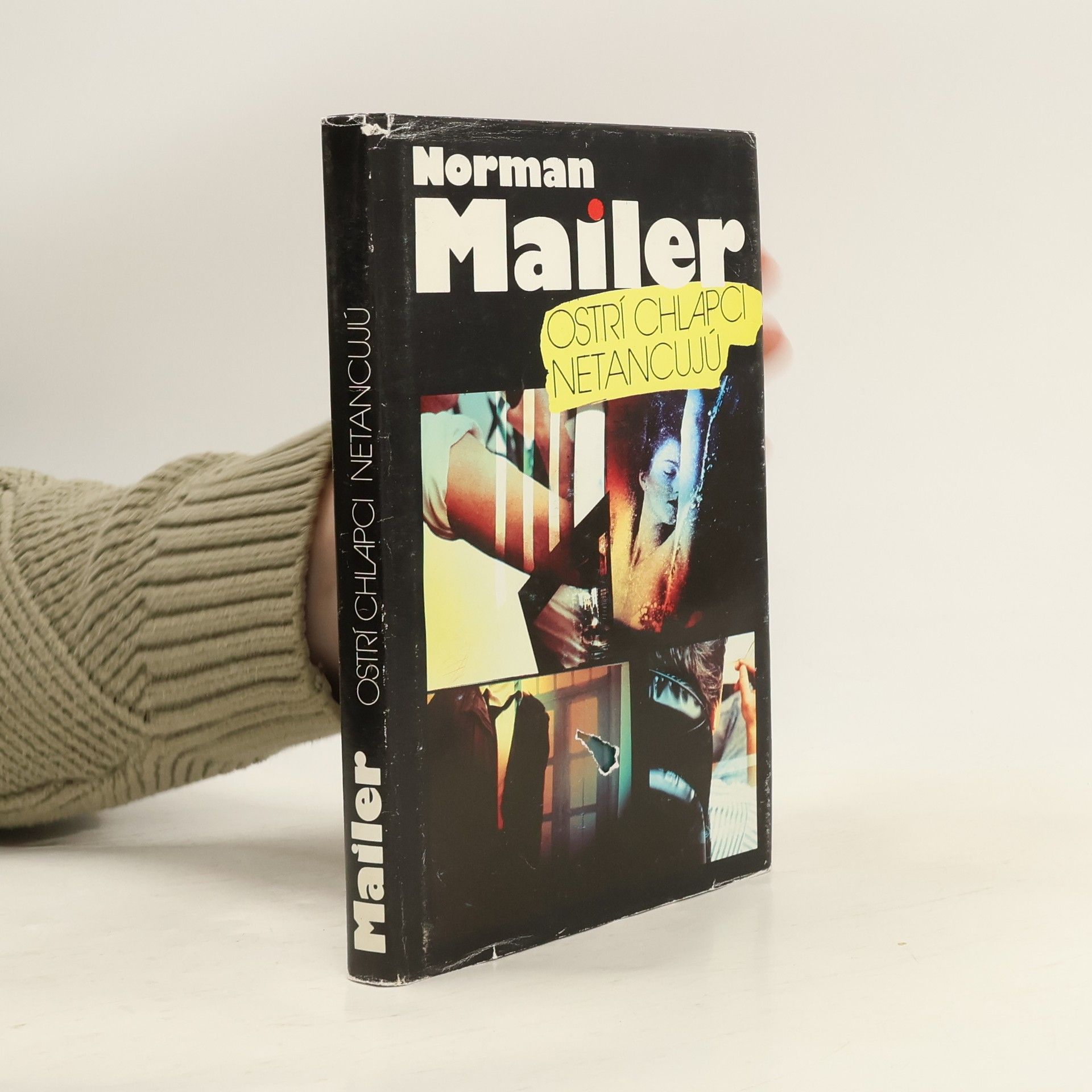 Norman Mailer Ostrí chlapci netancujú