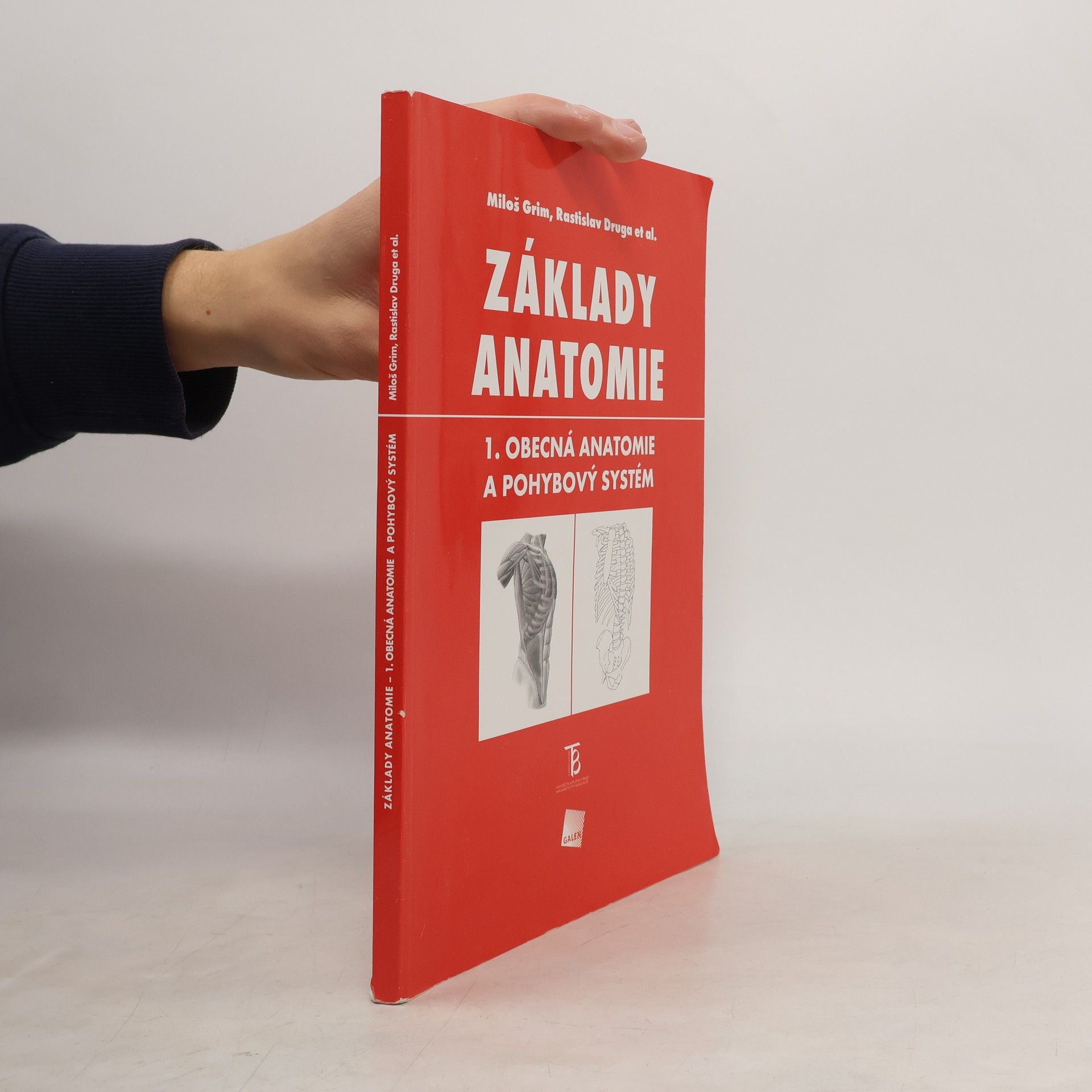 Miloš Grim Základy anatomie 1. Obecná anatomie a pohybový systém