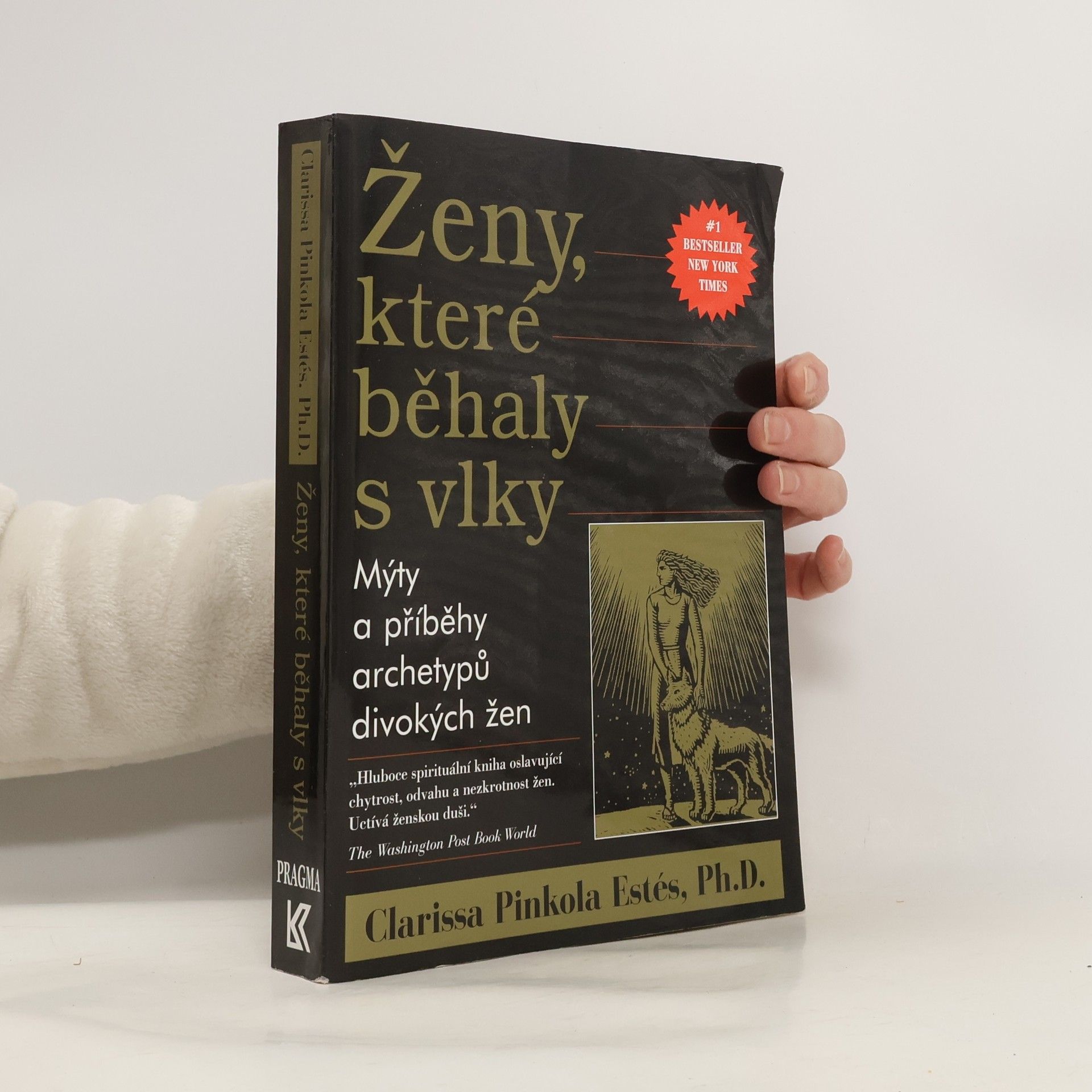 Clarissa Pinkola Estés Ženy, které běhaly s vlky