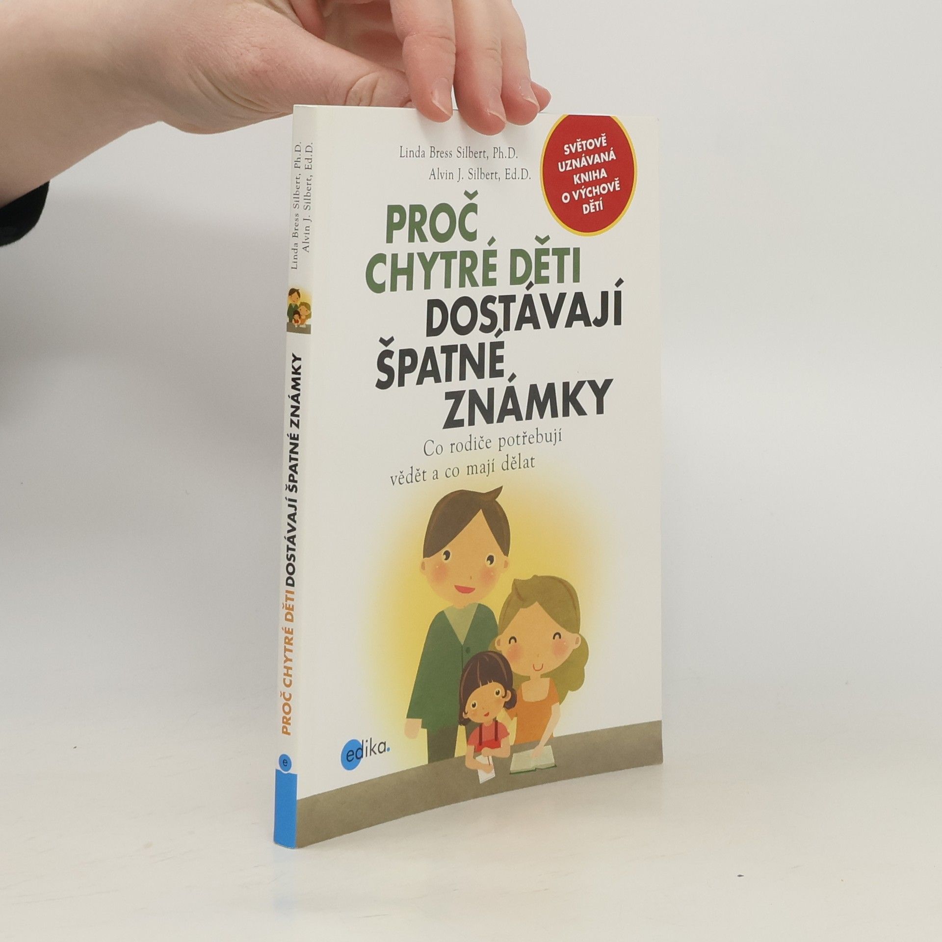 Proč chytré děti dostávají špatné známky