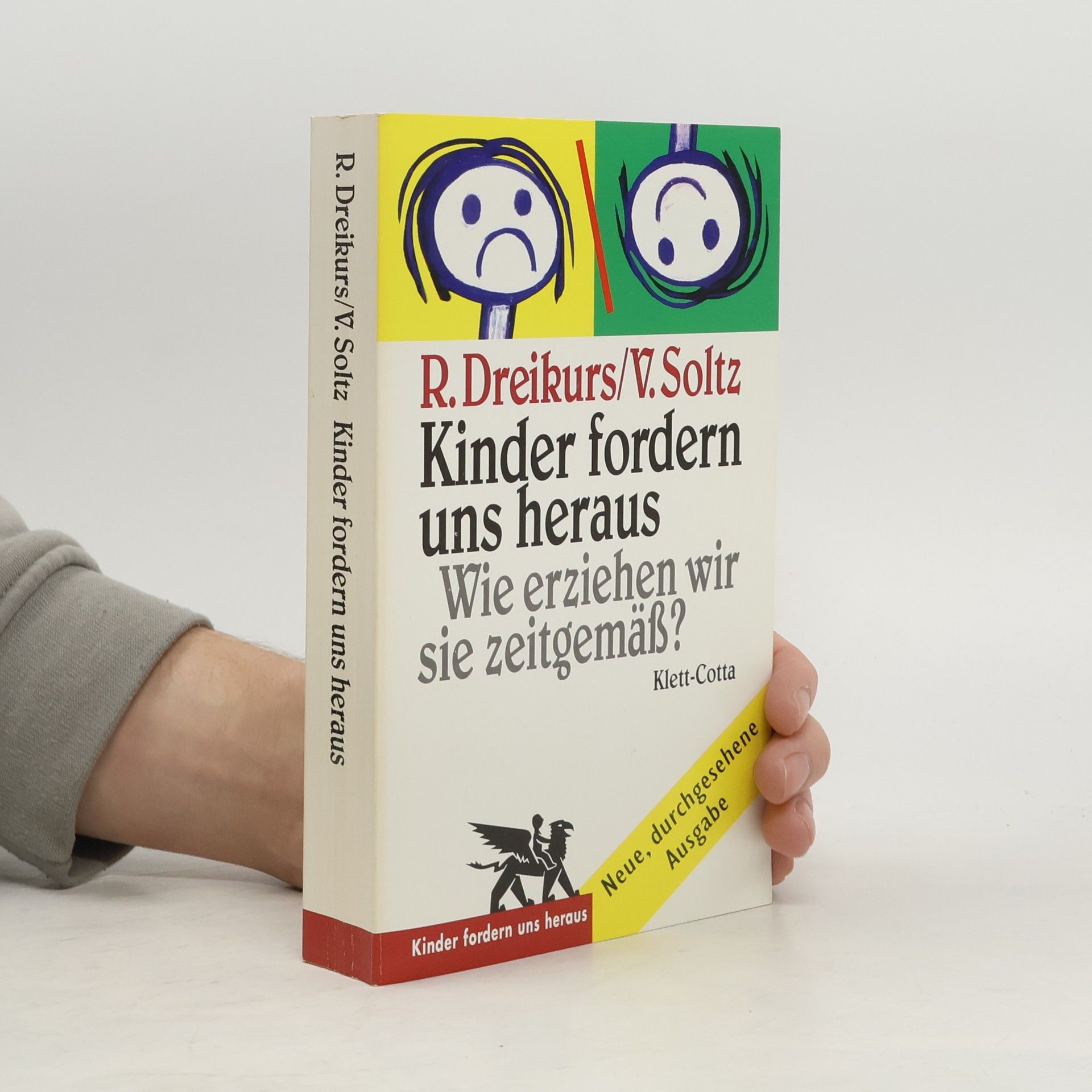 Rudolf Dreikurs Kinder fordern uns heraus