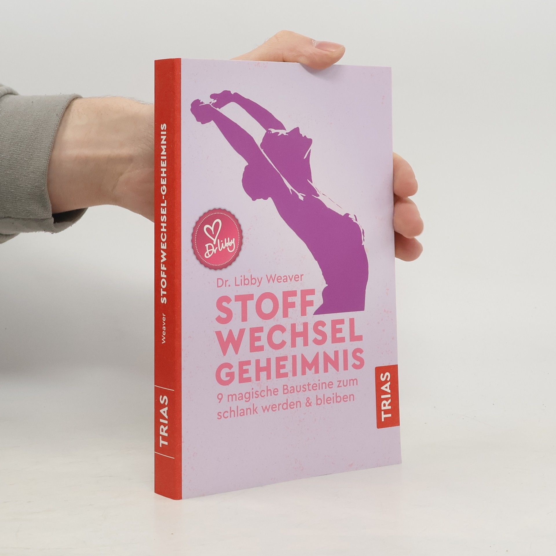 Libby Weaver Stoffwechselgeheimnis