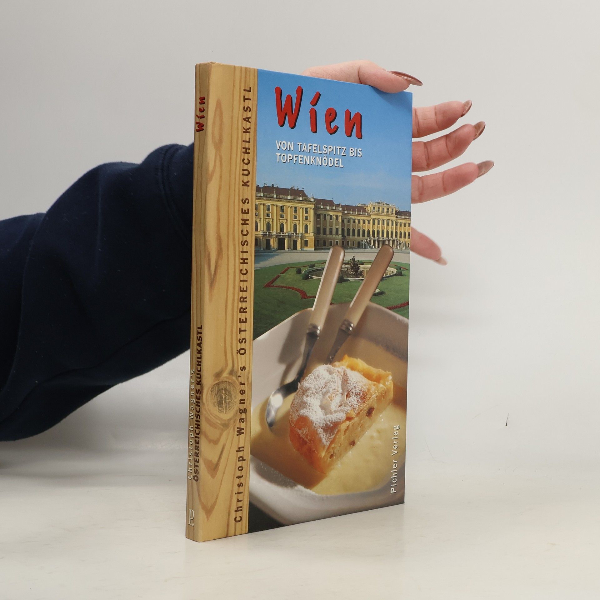 Christoph Wagner Österreichisches Kuchlkastl. Wien