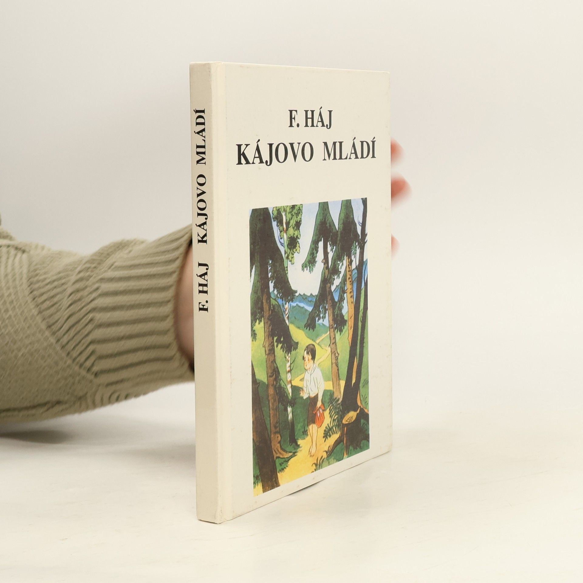 Felix Háj Kájovo mládí