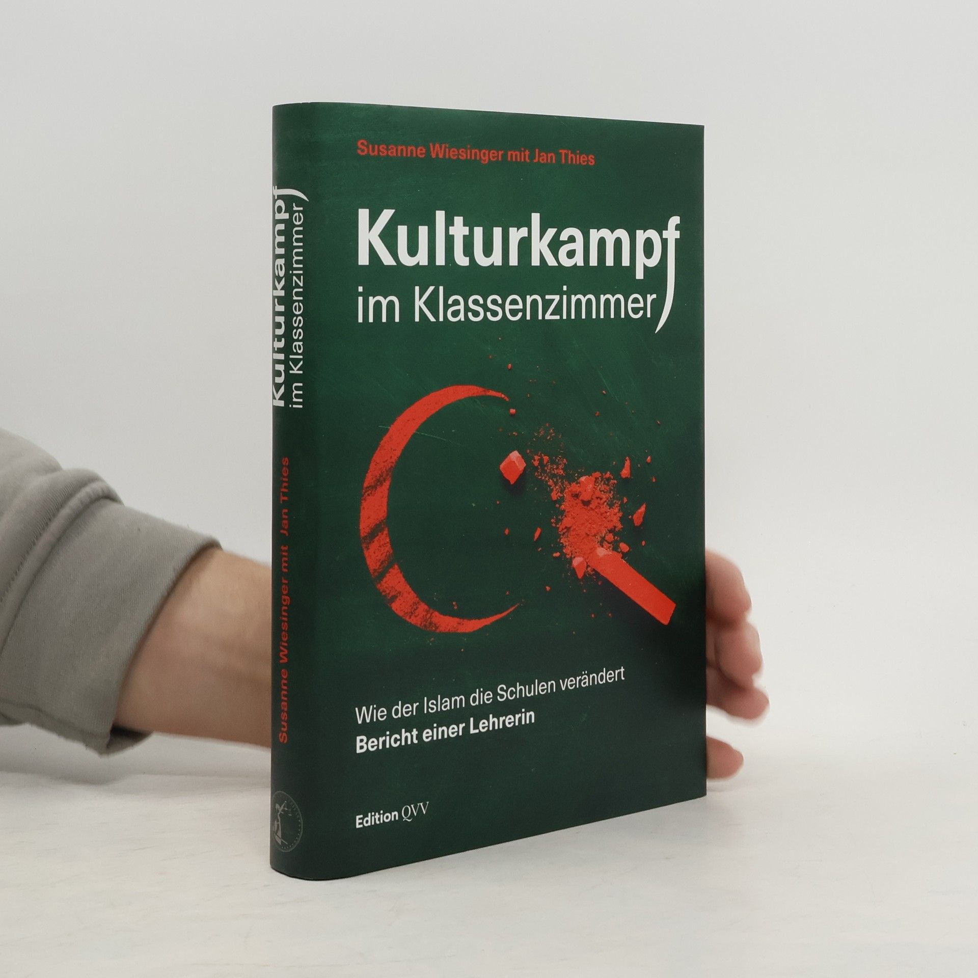 Susanne Wiesinger Kulturkampf im Klassenzimmer