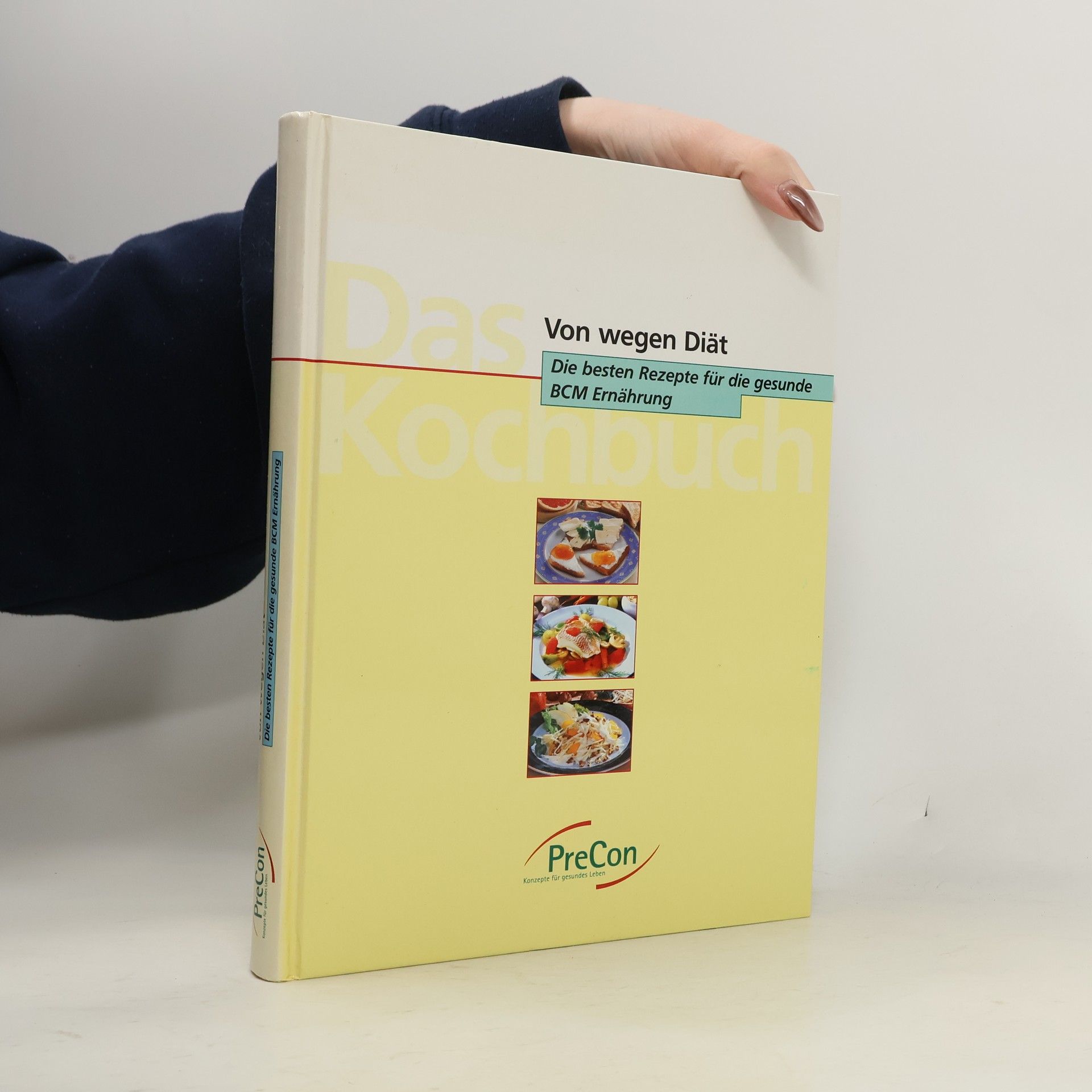 AA.VV. Von wegen Diät: Die besten Rezepte für die gesunde BCM Ernährung