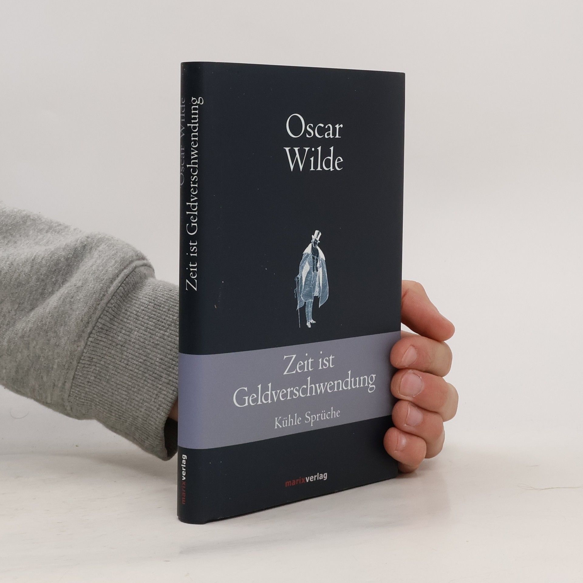 Oscar Wilde Zeit ist Geldverschwendung