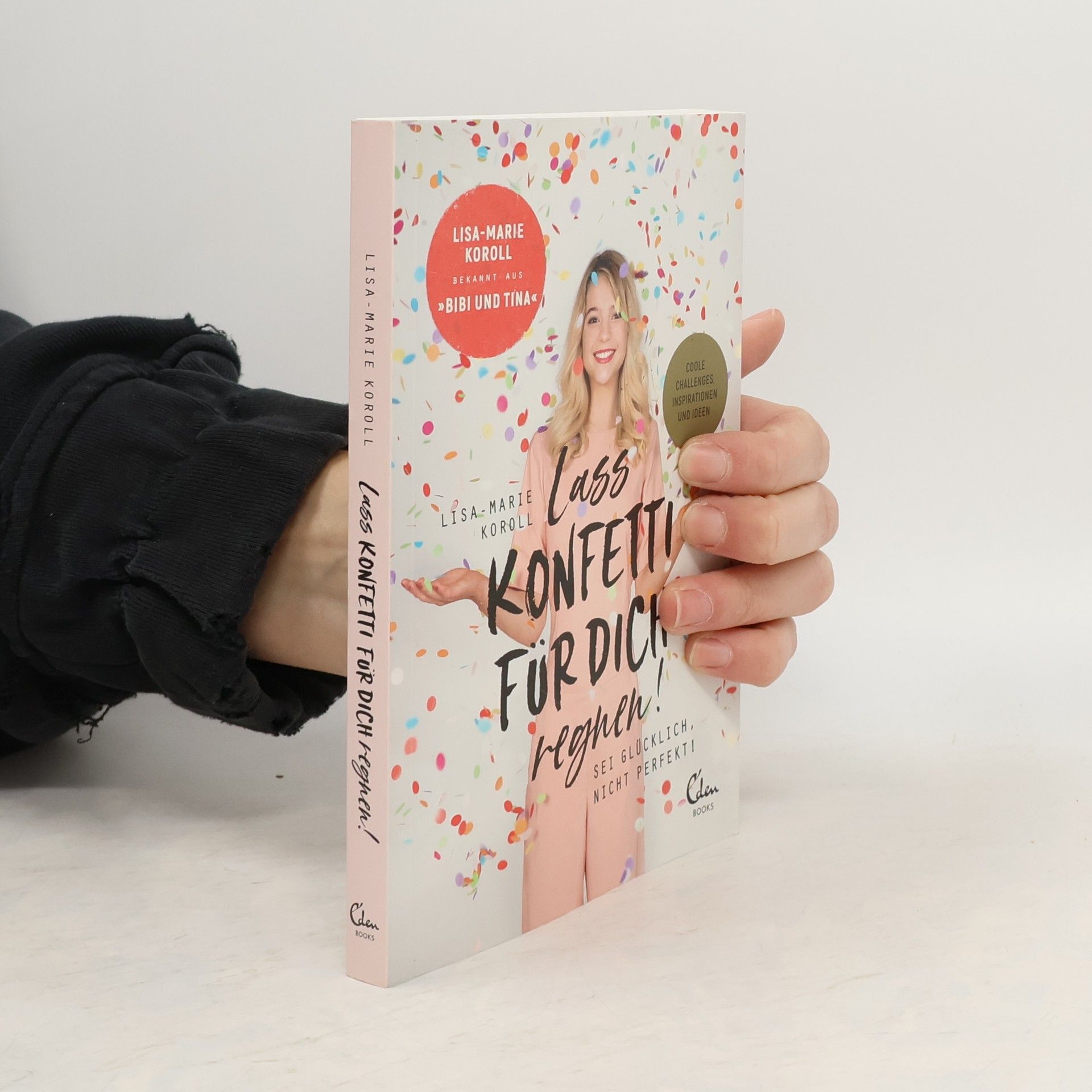 Lisa-Marie Koroll Lass Konfetti für dich regnen!