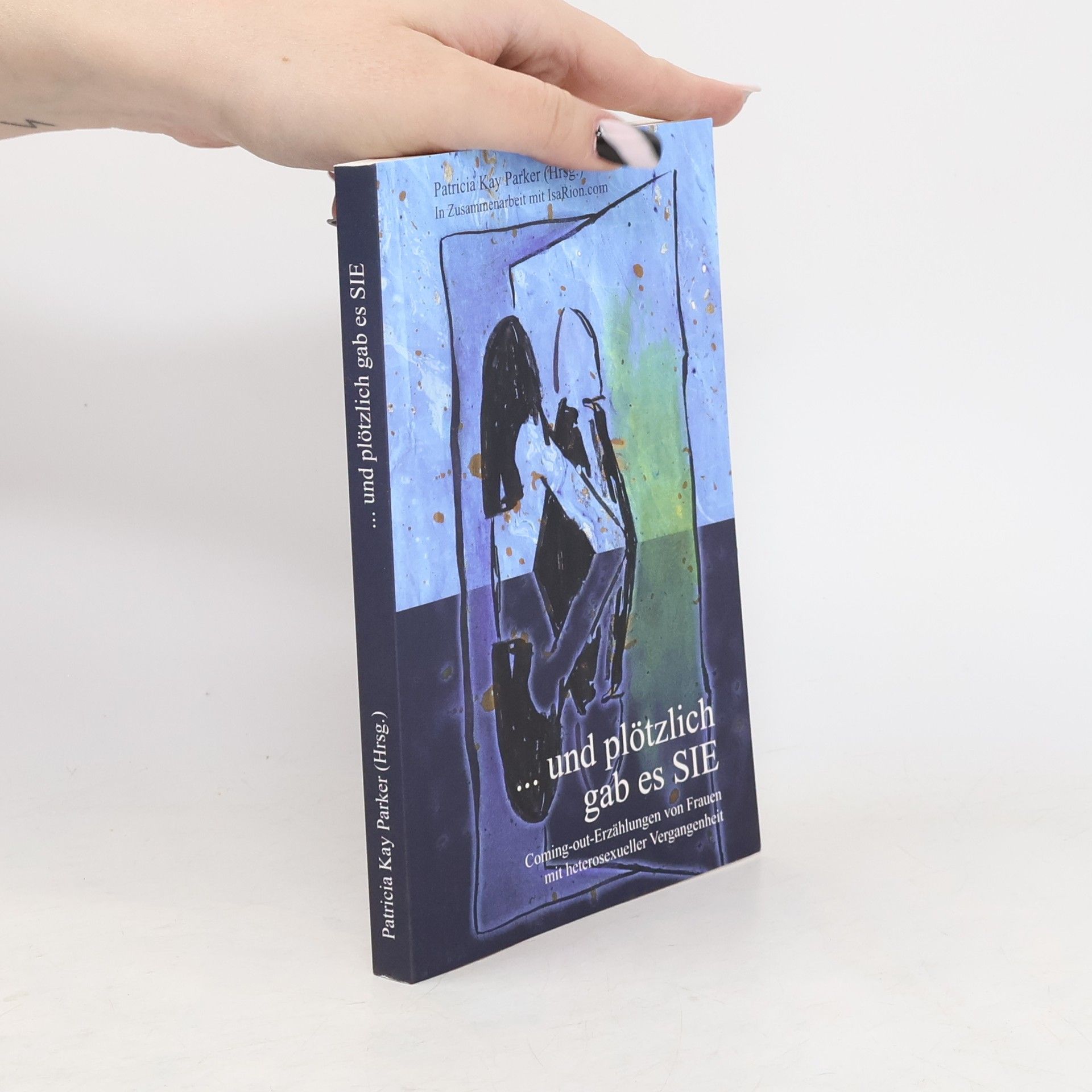 ... und plötzlich gab es SIE