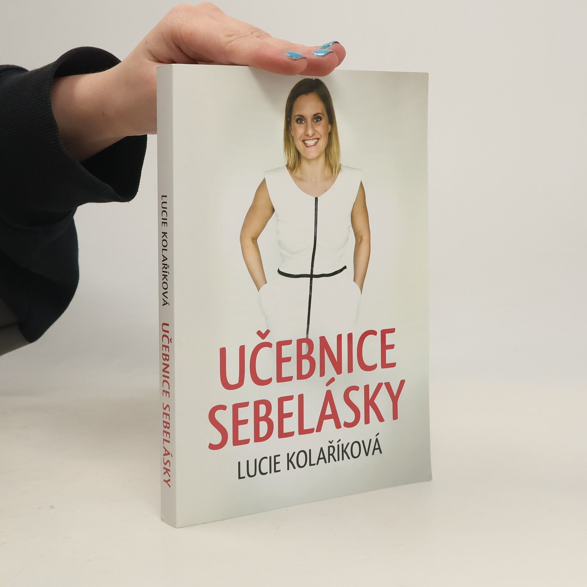 Lucie Kolaříková Učebnice sebelásky