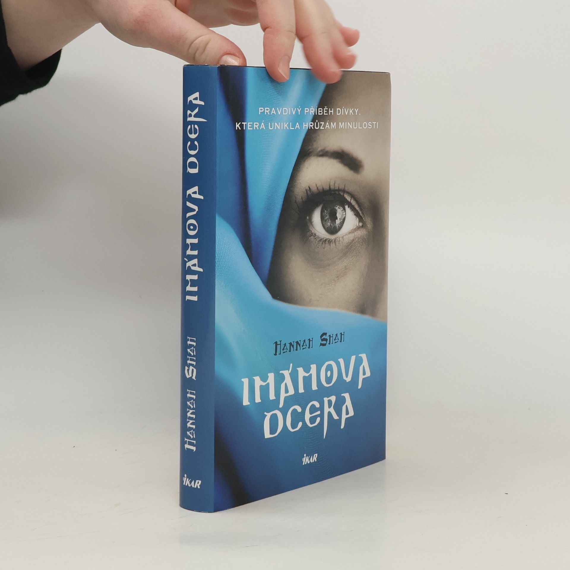 Hannah Shah Imámova dcera : pravdivý příběh dívky, která unikla hrůzám minulosti