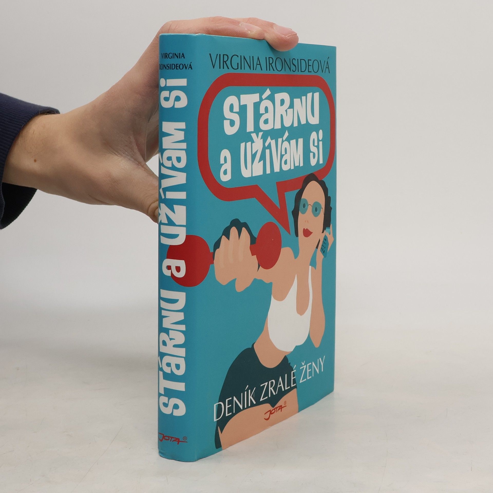 Stárnu a užívám si - Deník zralé ženy