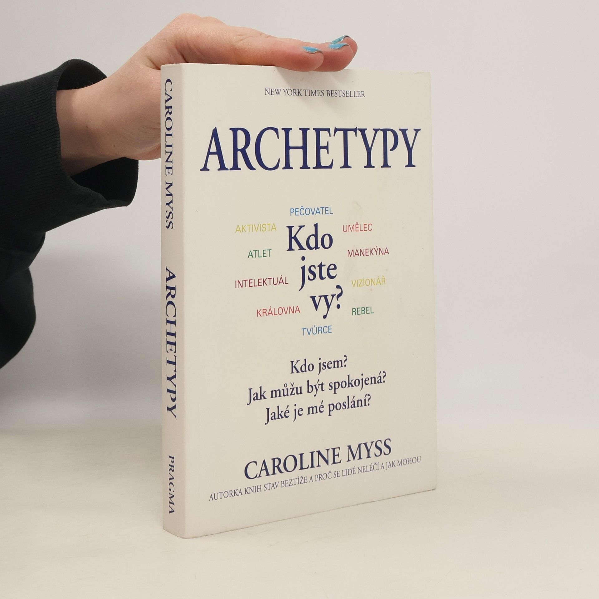 Caroline M. Myss Archetypy: Kdo jste vy?