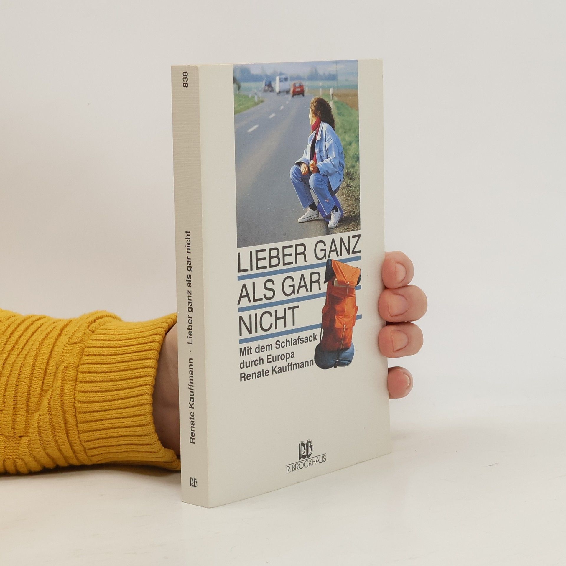 Renate Kauffmann Lieber ganz als gar nicht