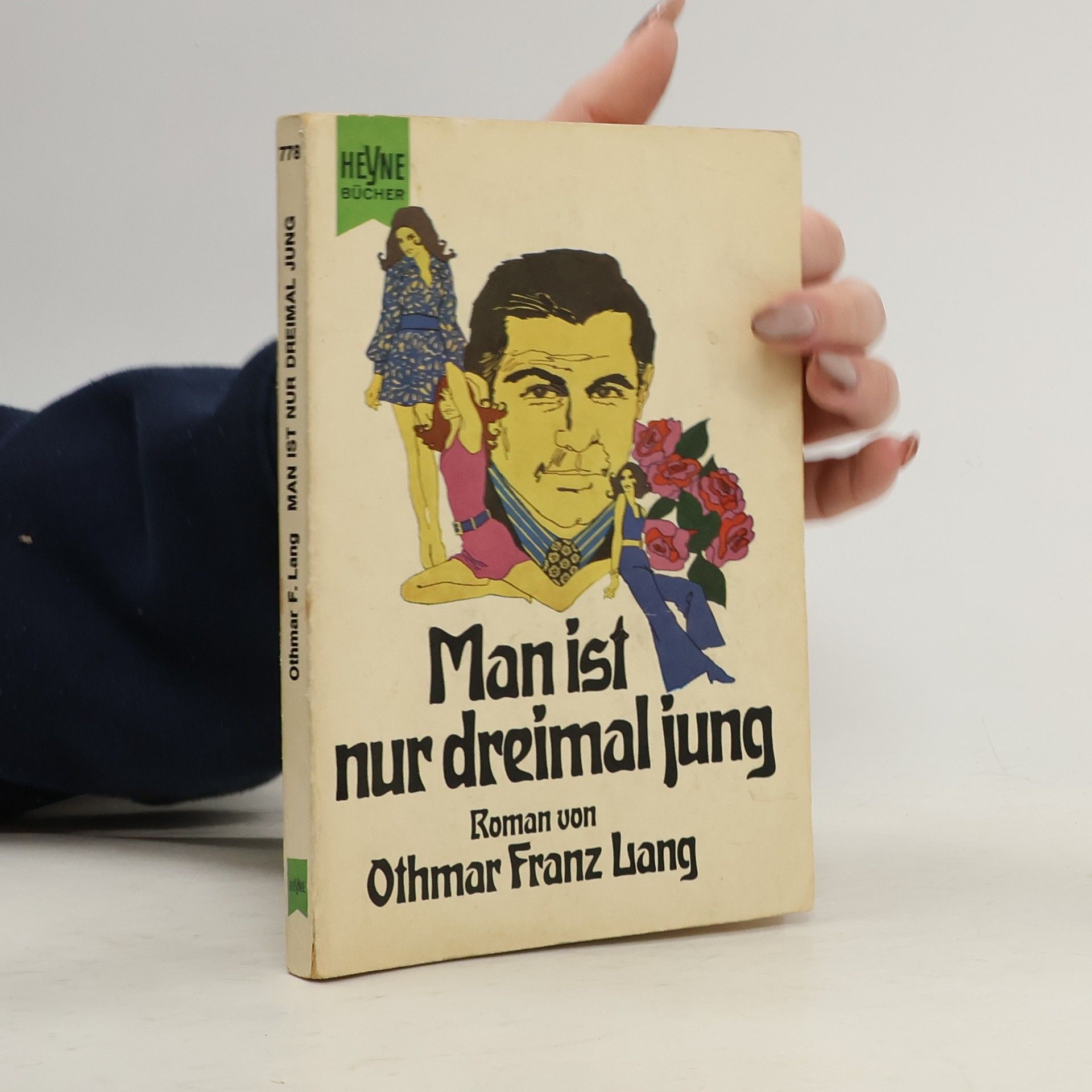 Othmar Franz Lang Man ist nur dreimal jung