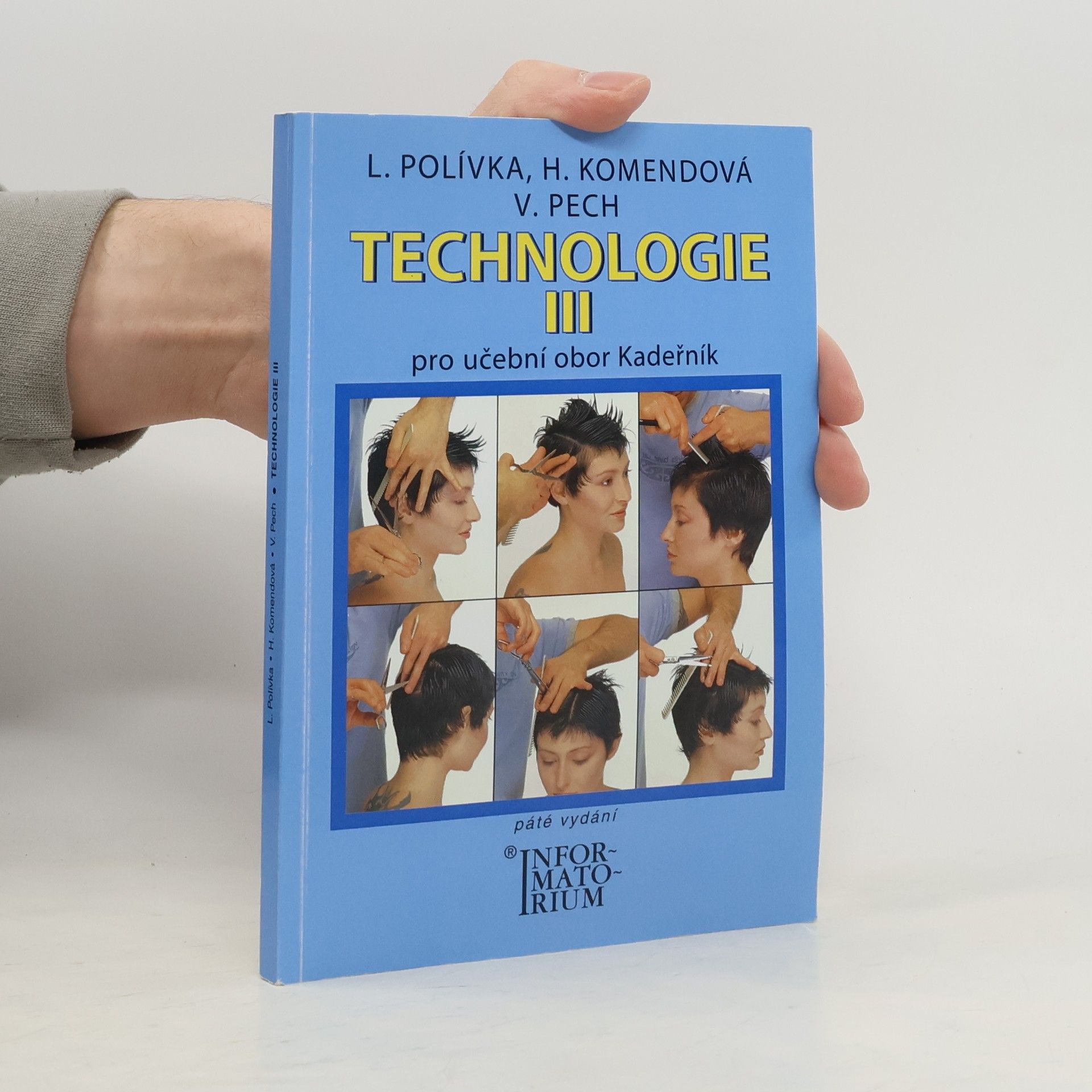 Ladislav Polívka Technologie III - Pro 3 ročník UO Kadeřník