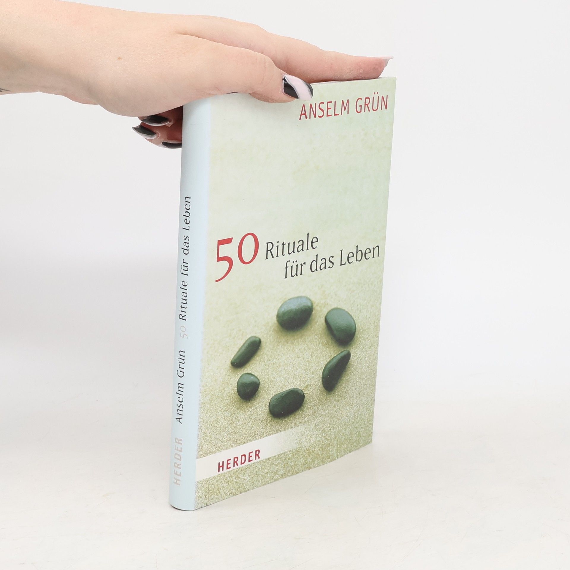 Anselm Grün 50 Rituale für das Leben