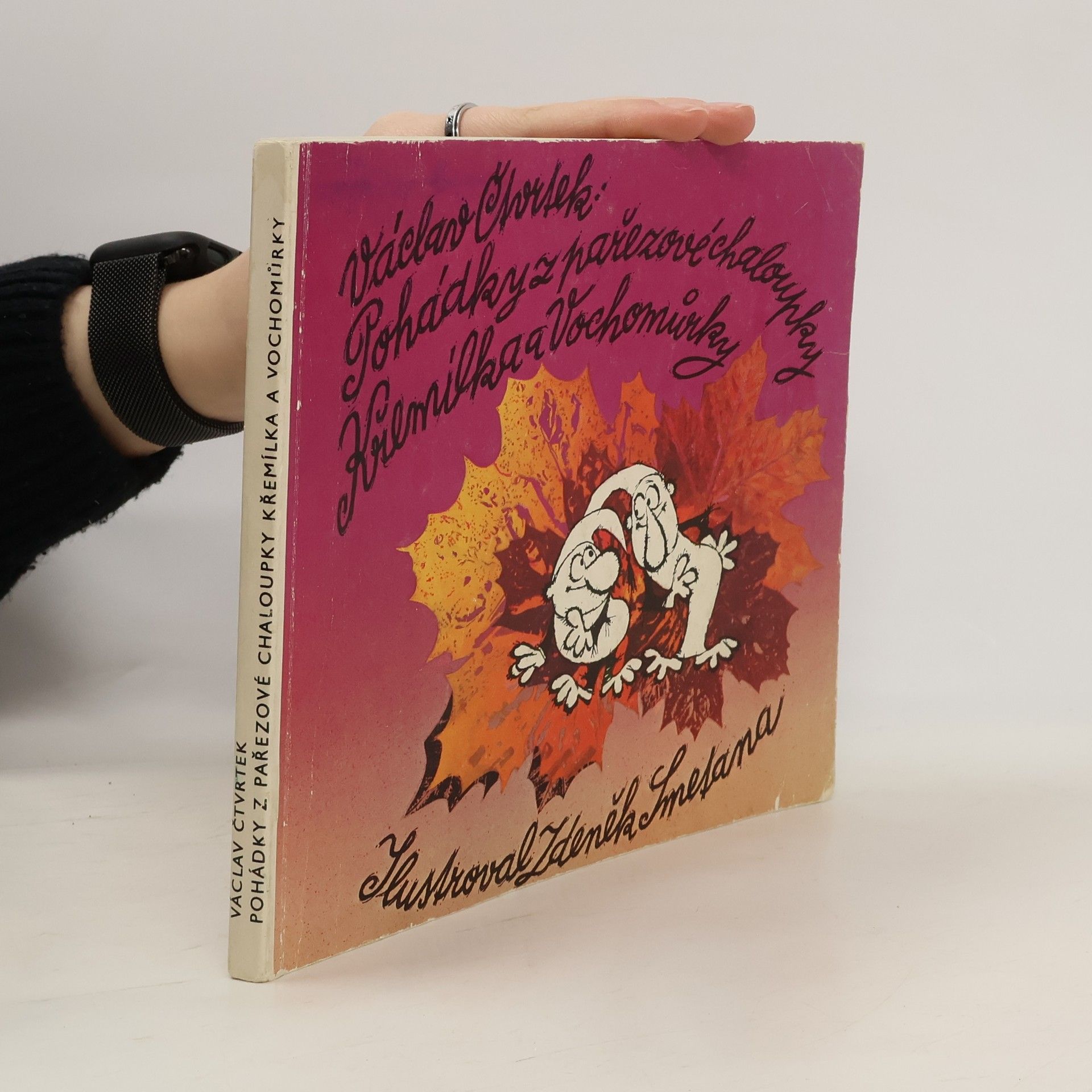 Václav Čtvrtek Pohádky z pařezové chaloupky Křemílka a Vochomůrky