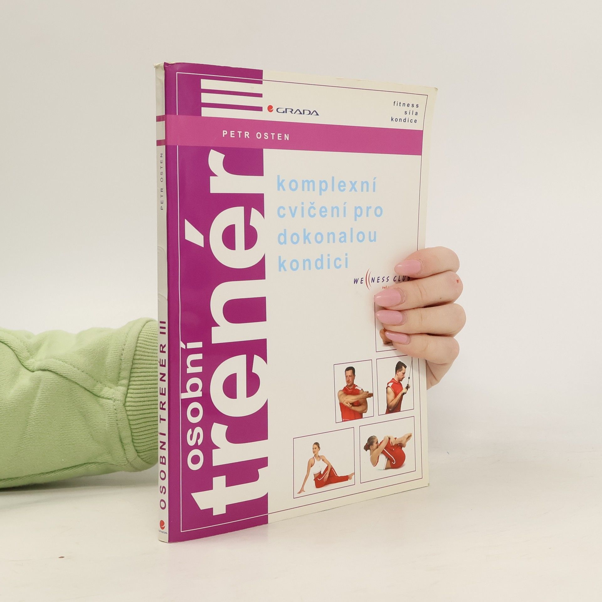Petr Osten Osobní trenér III: Komplexní cvičení pro dokonalou kondici