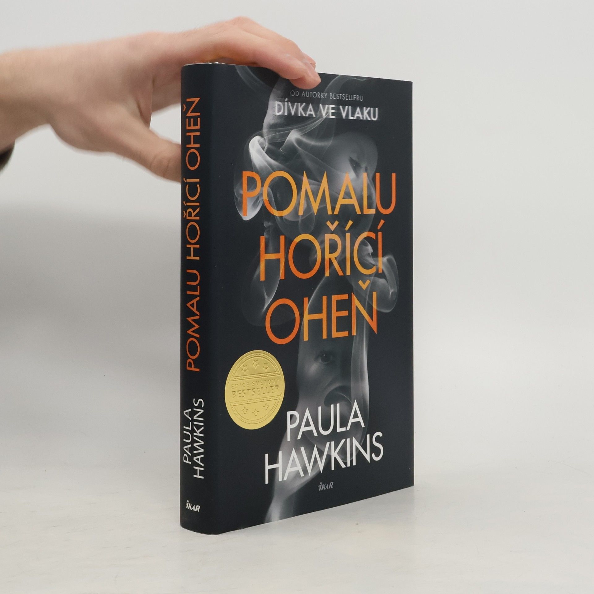 Paula Hawkins Pomalu hořící oheň