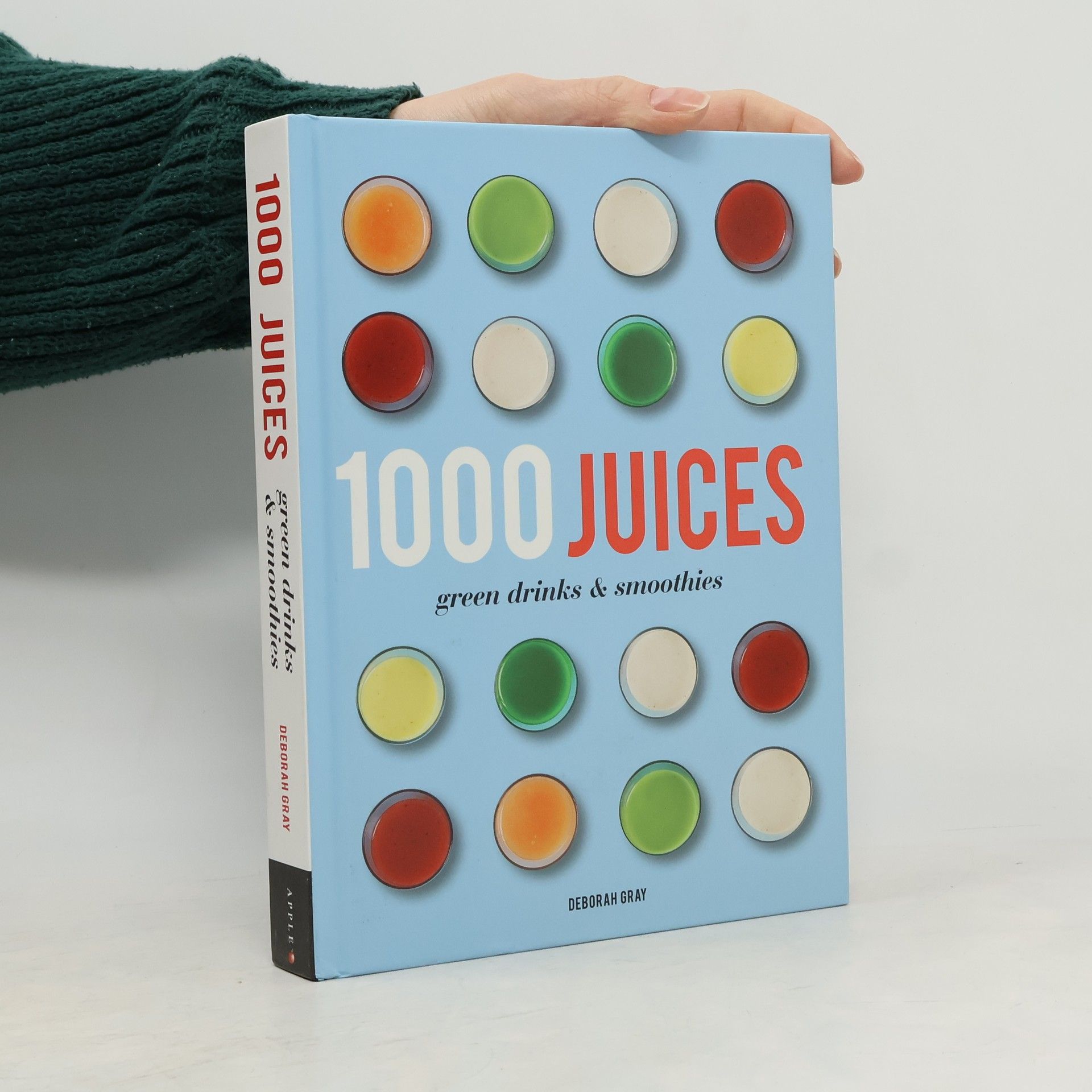 1,000 Juices, Green Drinks and Smoothies