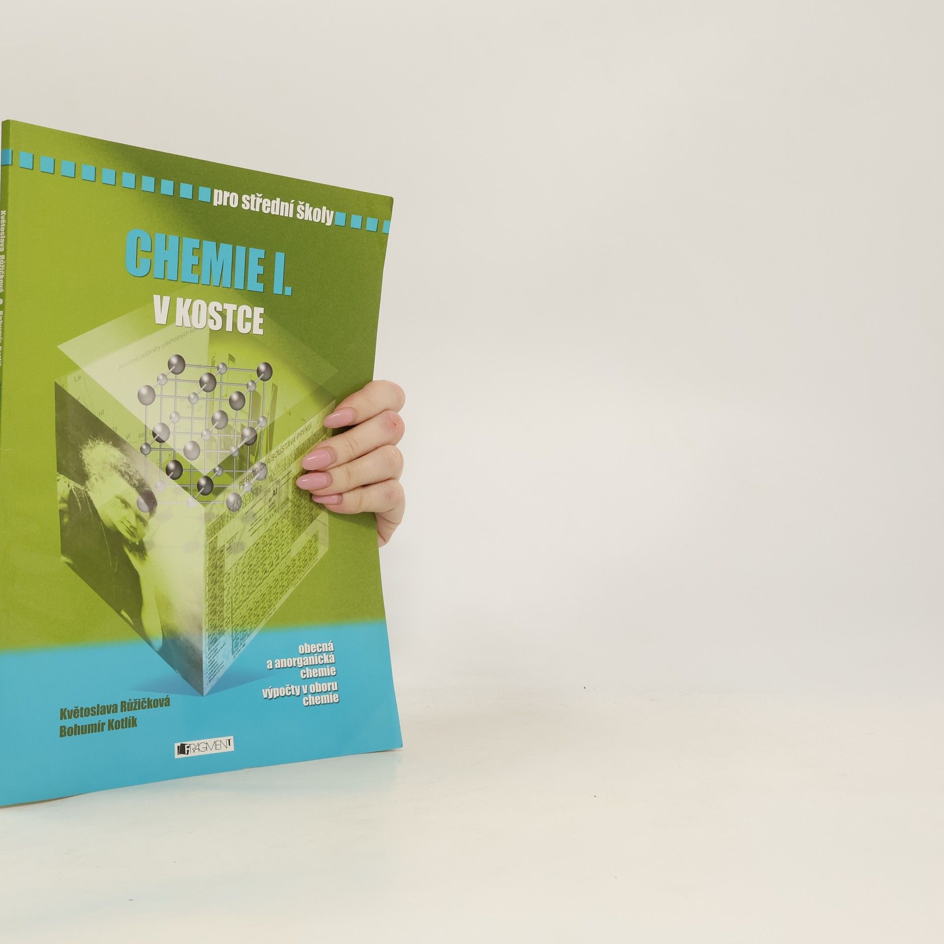 Bohumír Kotlík Chemie v kostce I.
