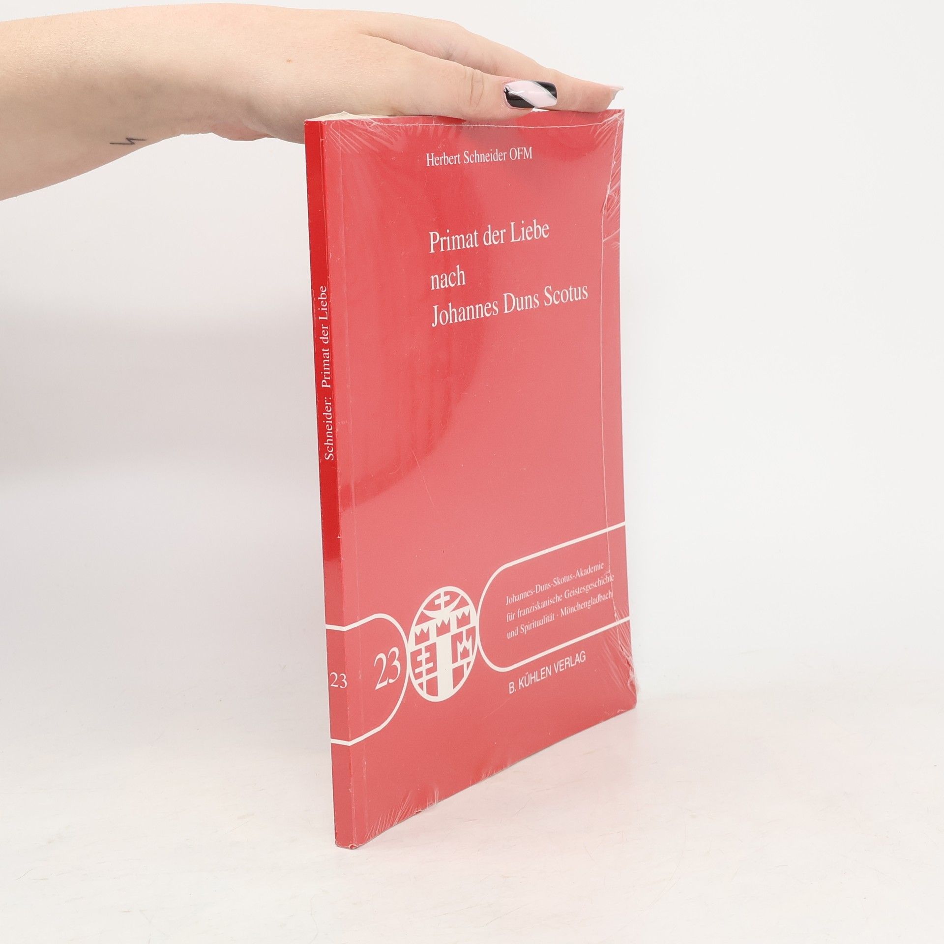 Herbert Schneider OFM Primat der Liebe nach Johannes Duns Scotus