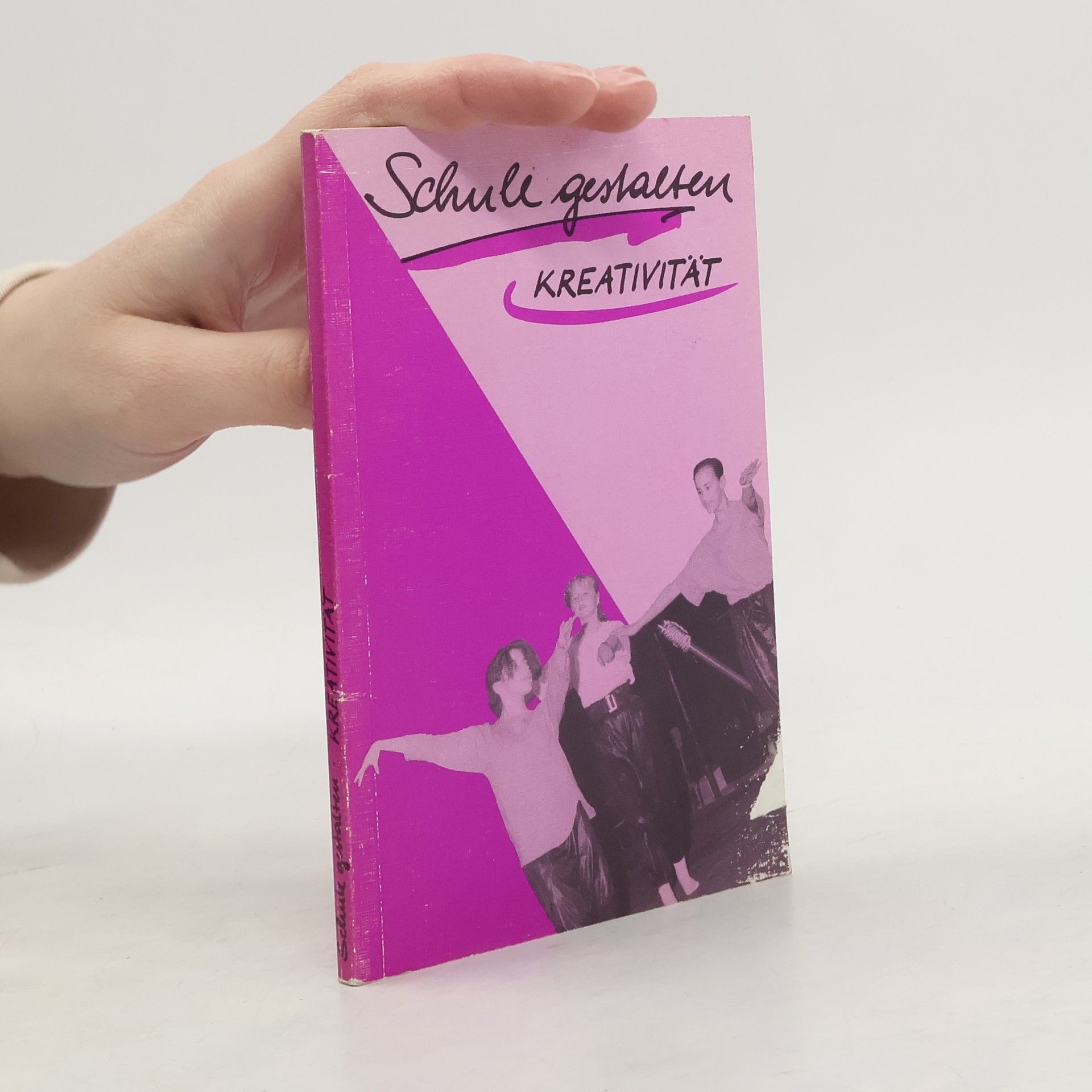 Autorenkollektiv Schule gestalten. Kreativität