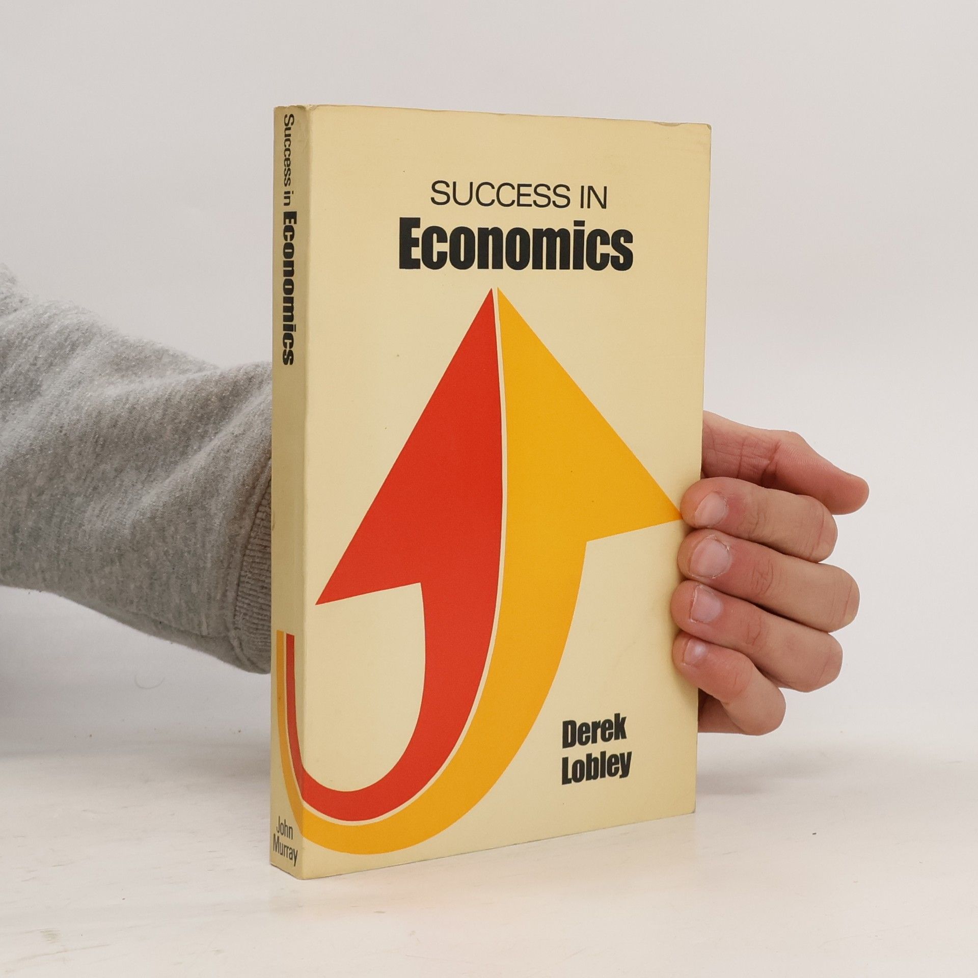 Derek Lobley Success in Economics