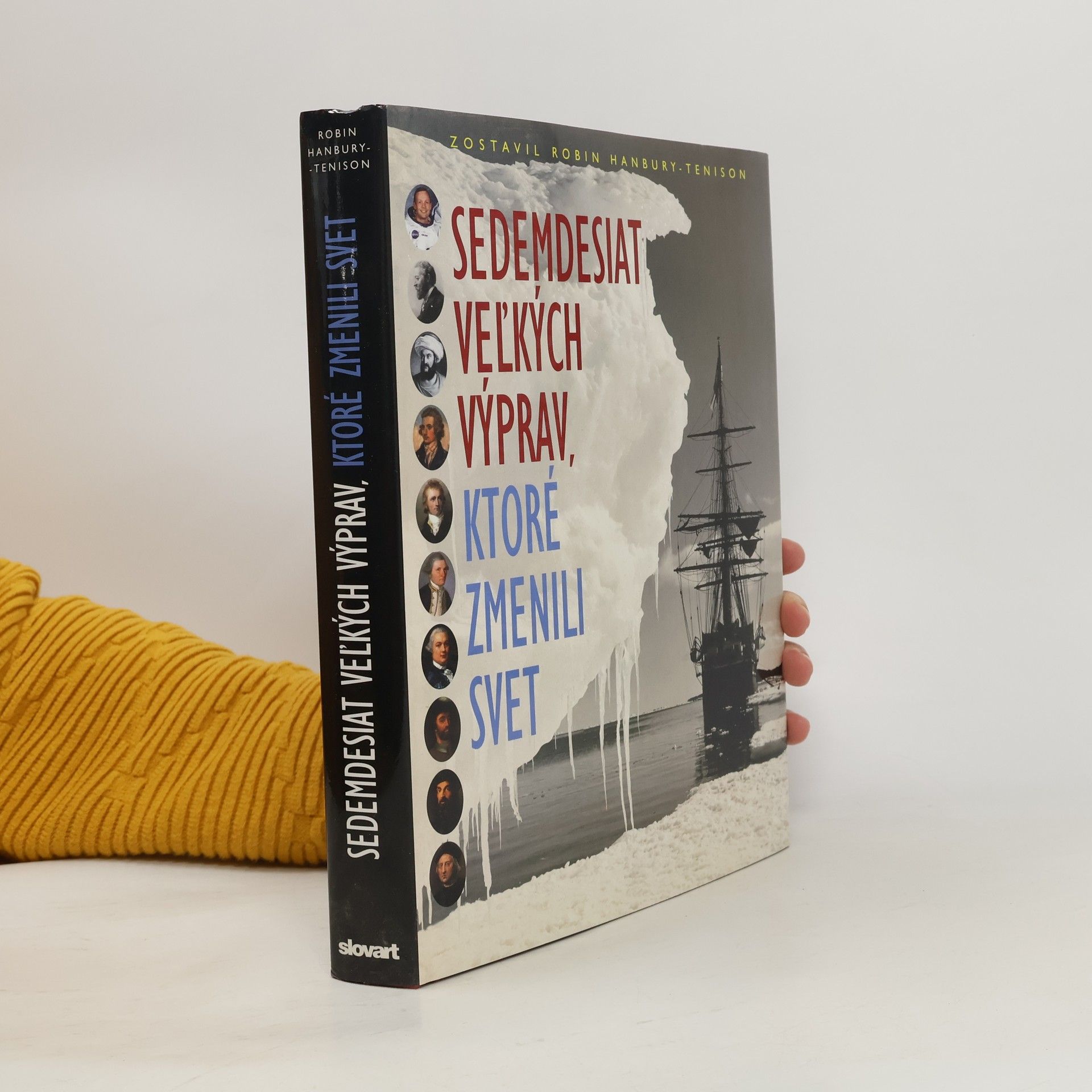 Robin Hanbury Tenison Sedemdesiat velkých výprav, ktoré zmenily svet