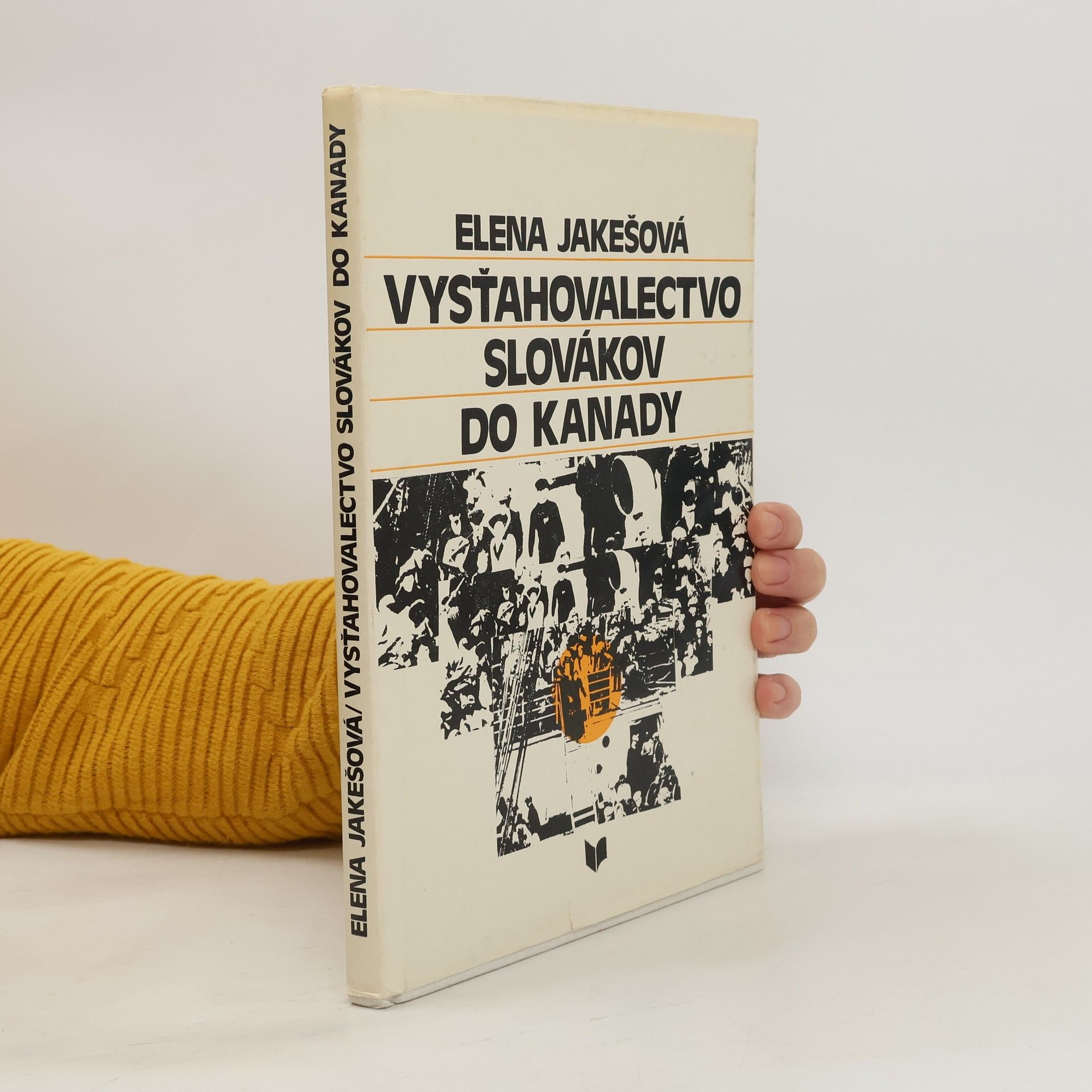 Elena Jakešová Vysťahovalectvo Slovákov do Kanady