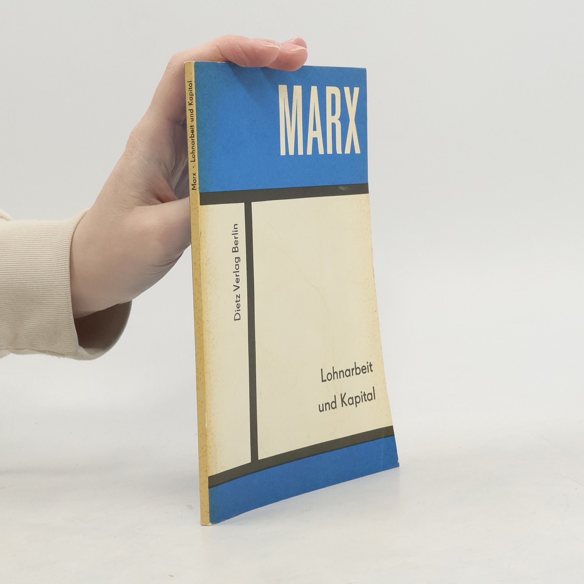 Karl Marx Lohnarbeit und Kapital