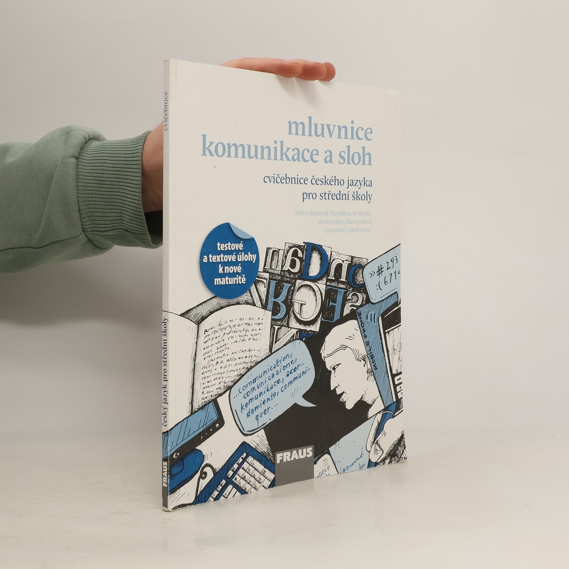 Collectif d'auteurs Mluvnice, komunikace a sloh. Cvičebnice českého jazyka pro střední školy