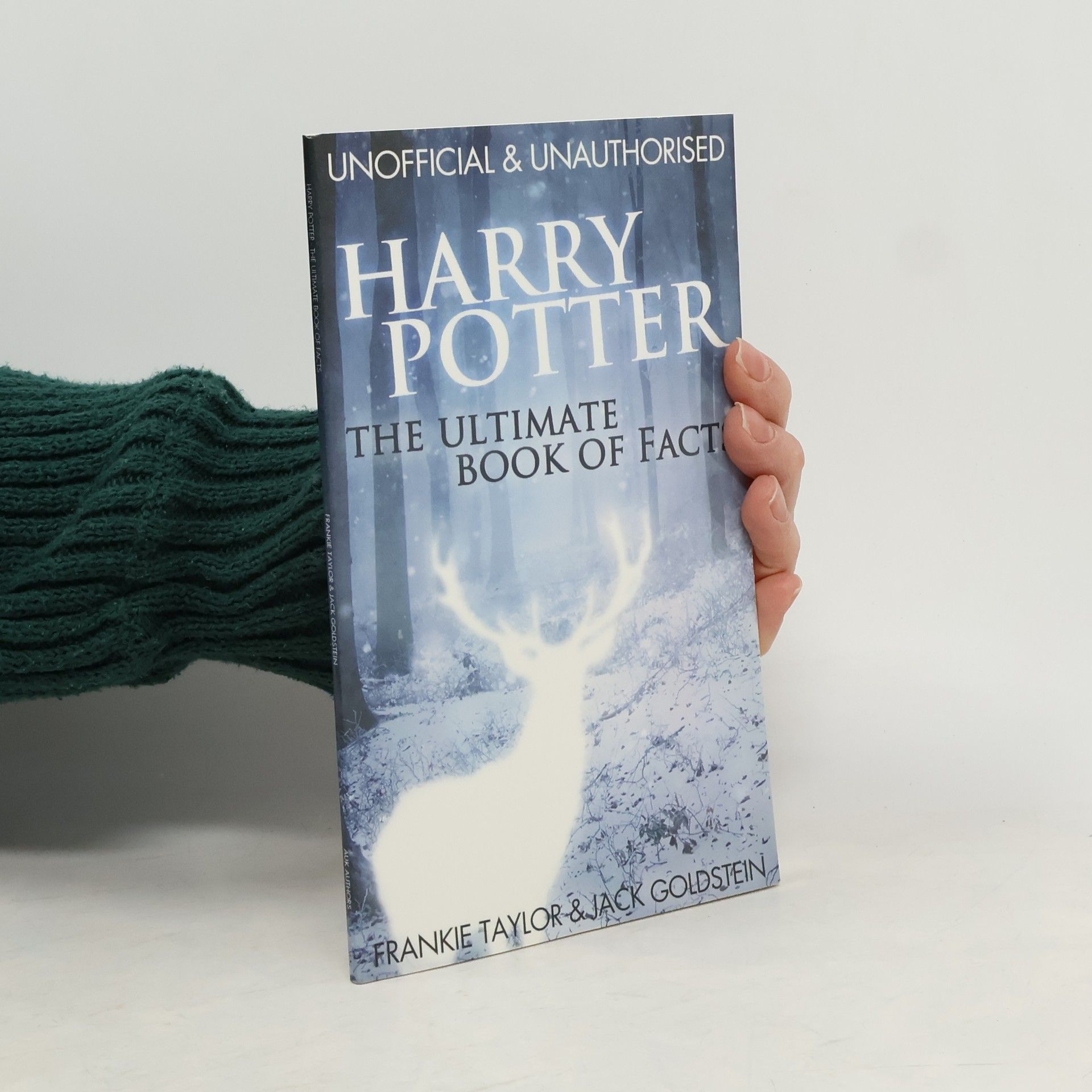 Frankie Taylor Harry Potter: The Ultimate Book of Facts