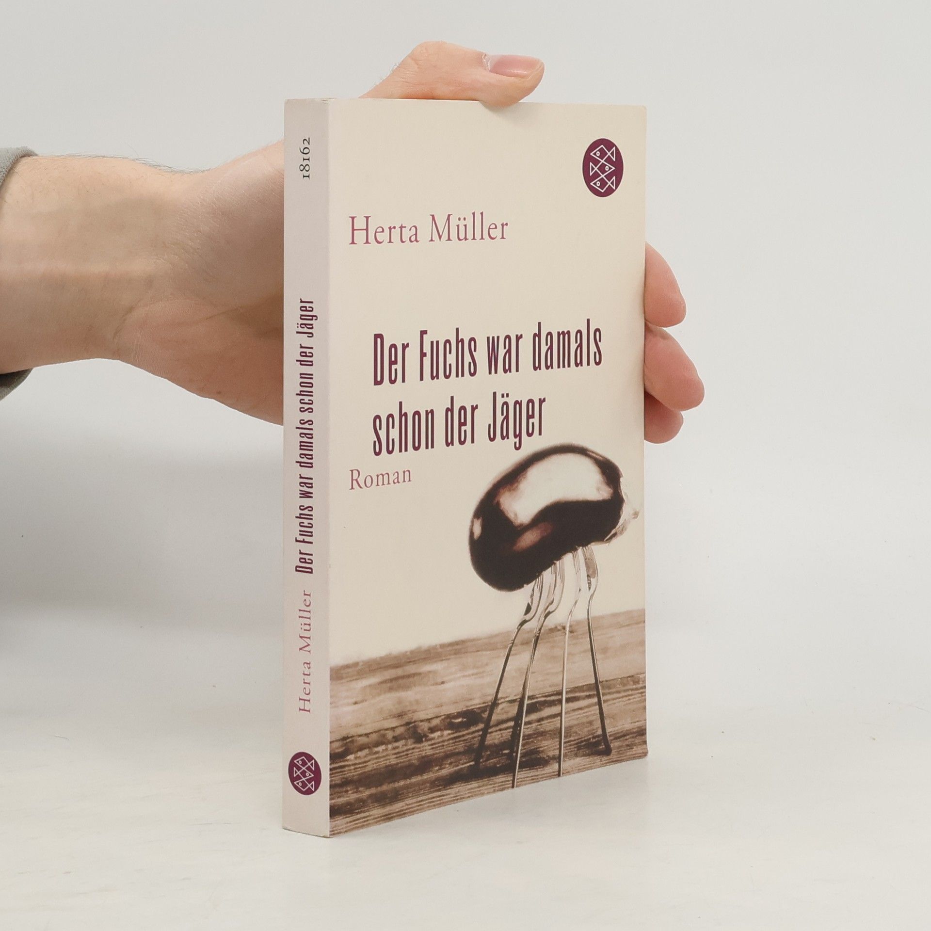 Herta Müller Der Fuchs war damals schon der Jäger