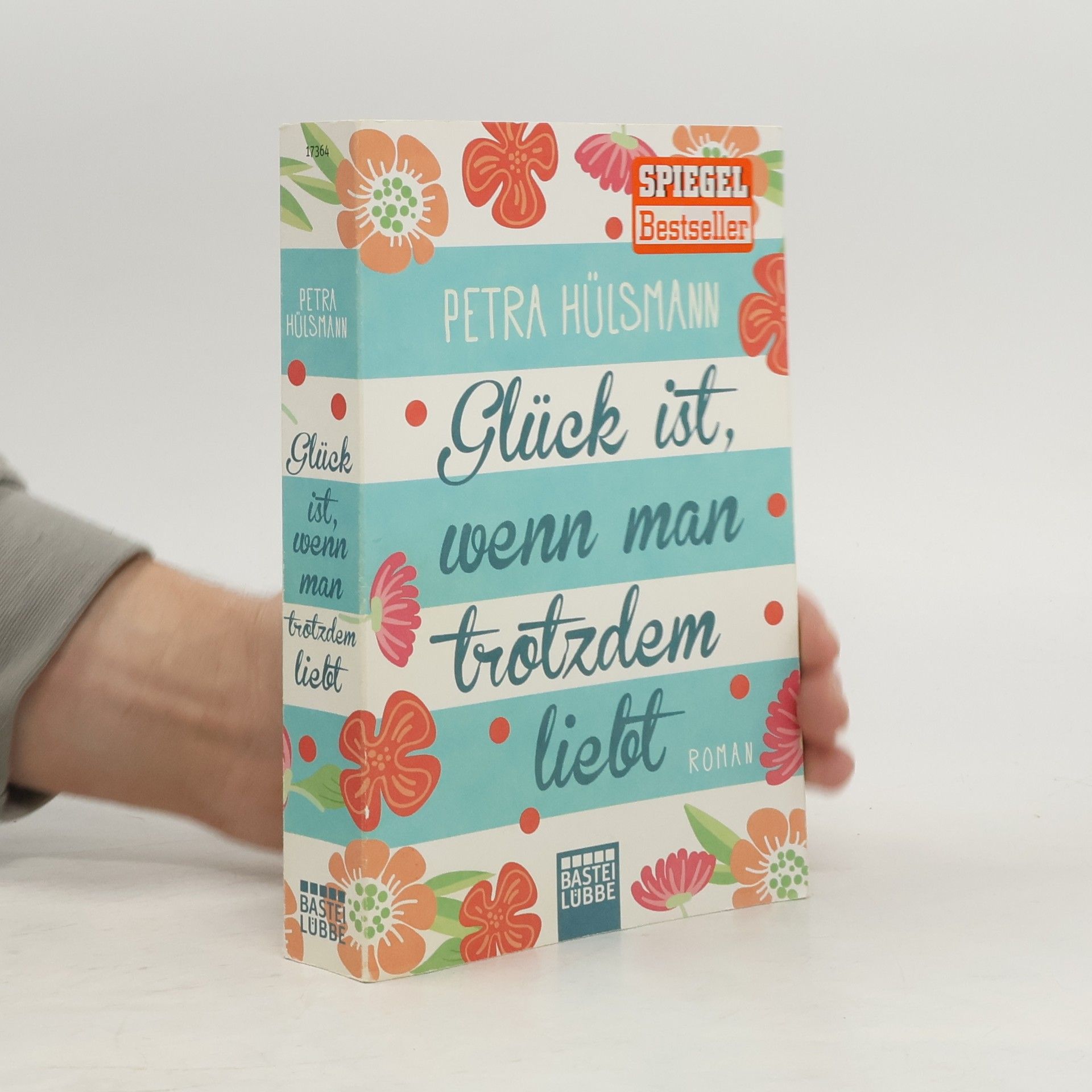 Petra Hülsmann Glück ist, wenn man trotzdem liebt