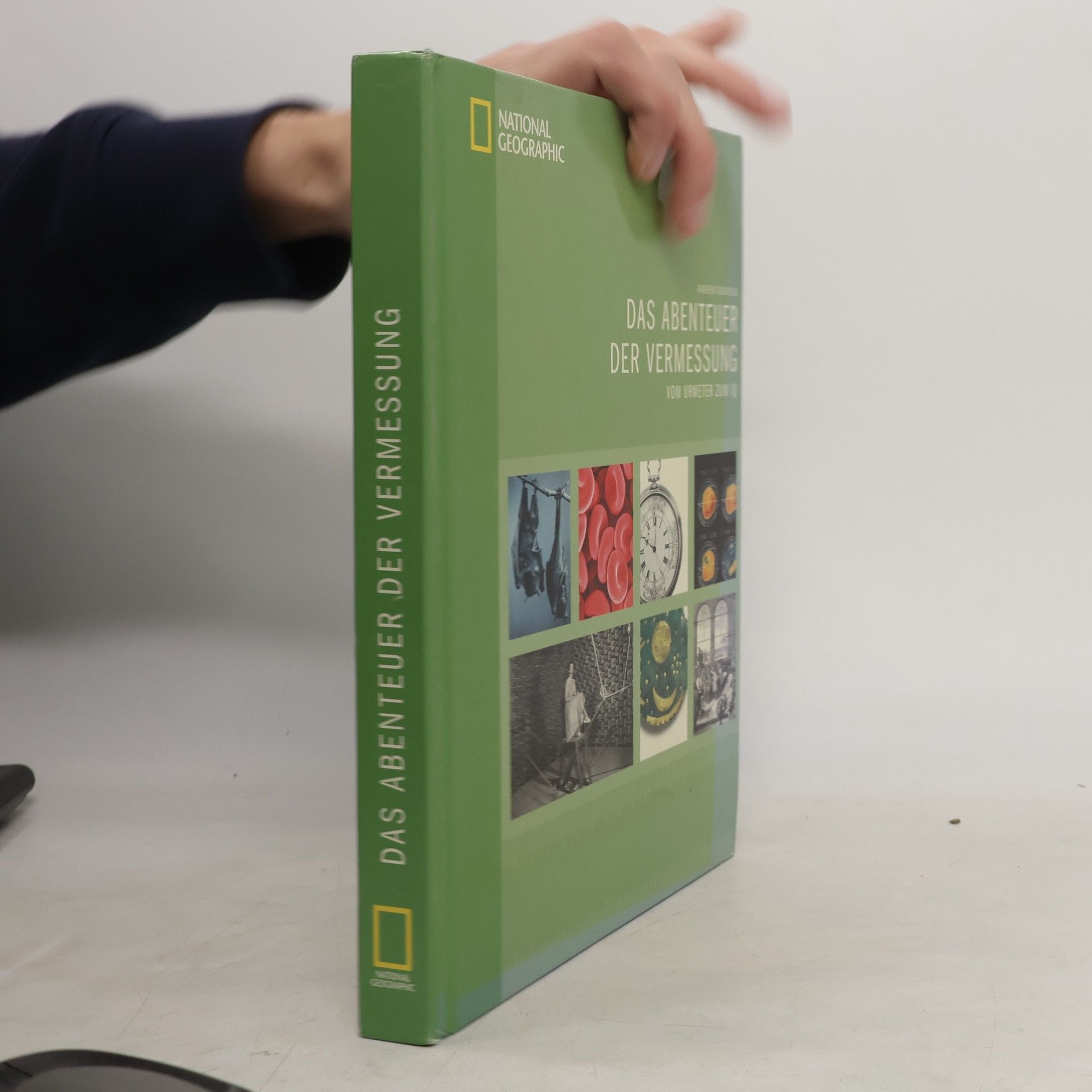 Andrew Robinson Das Abenteuer der Vermessung. Vom Urmeter bis zum IQ