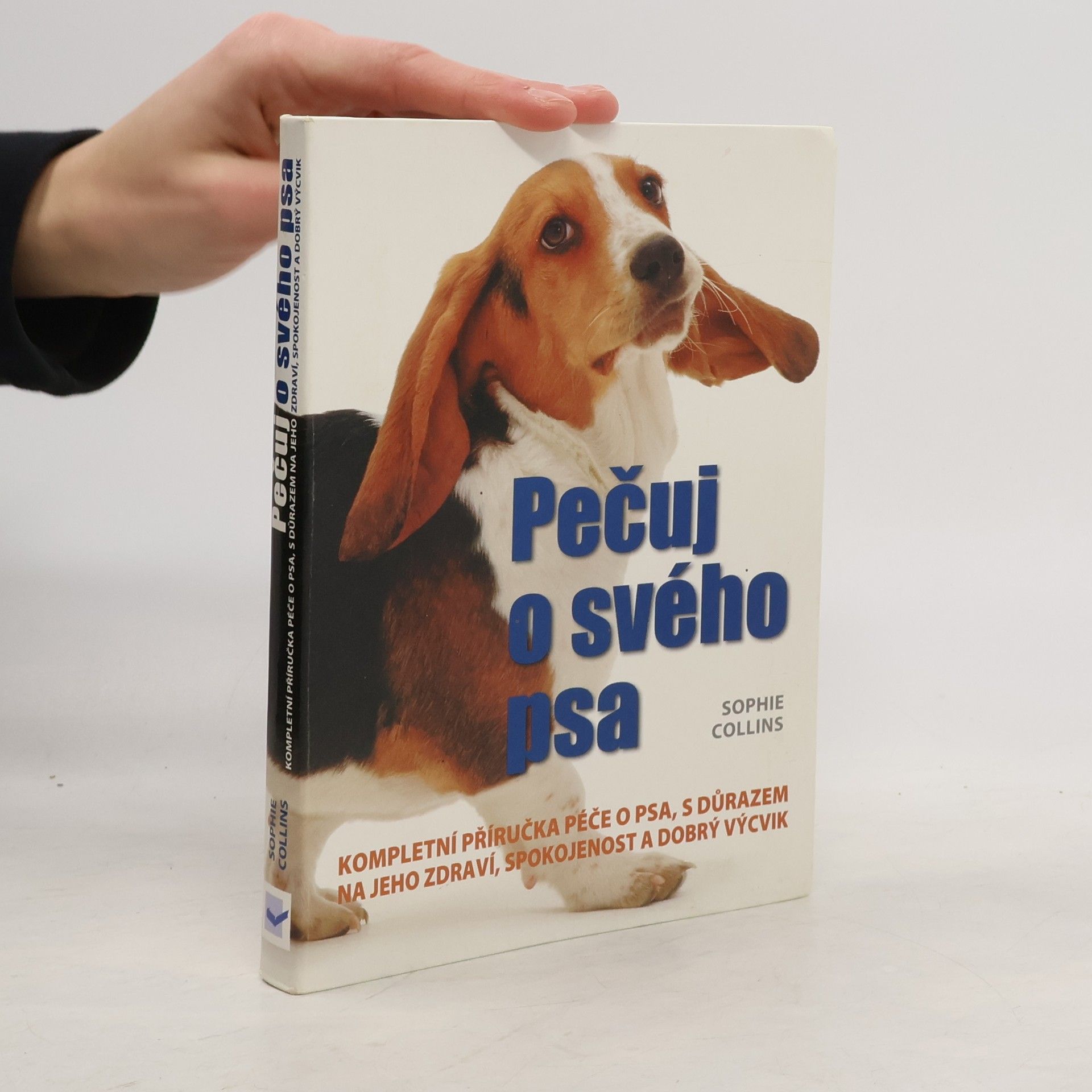 Sophie Collins Pečuj o svého psa