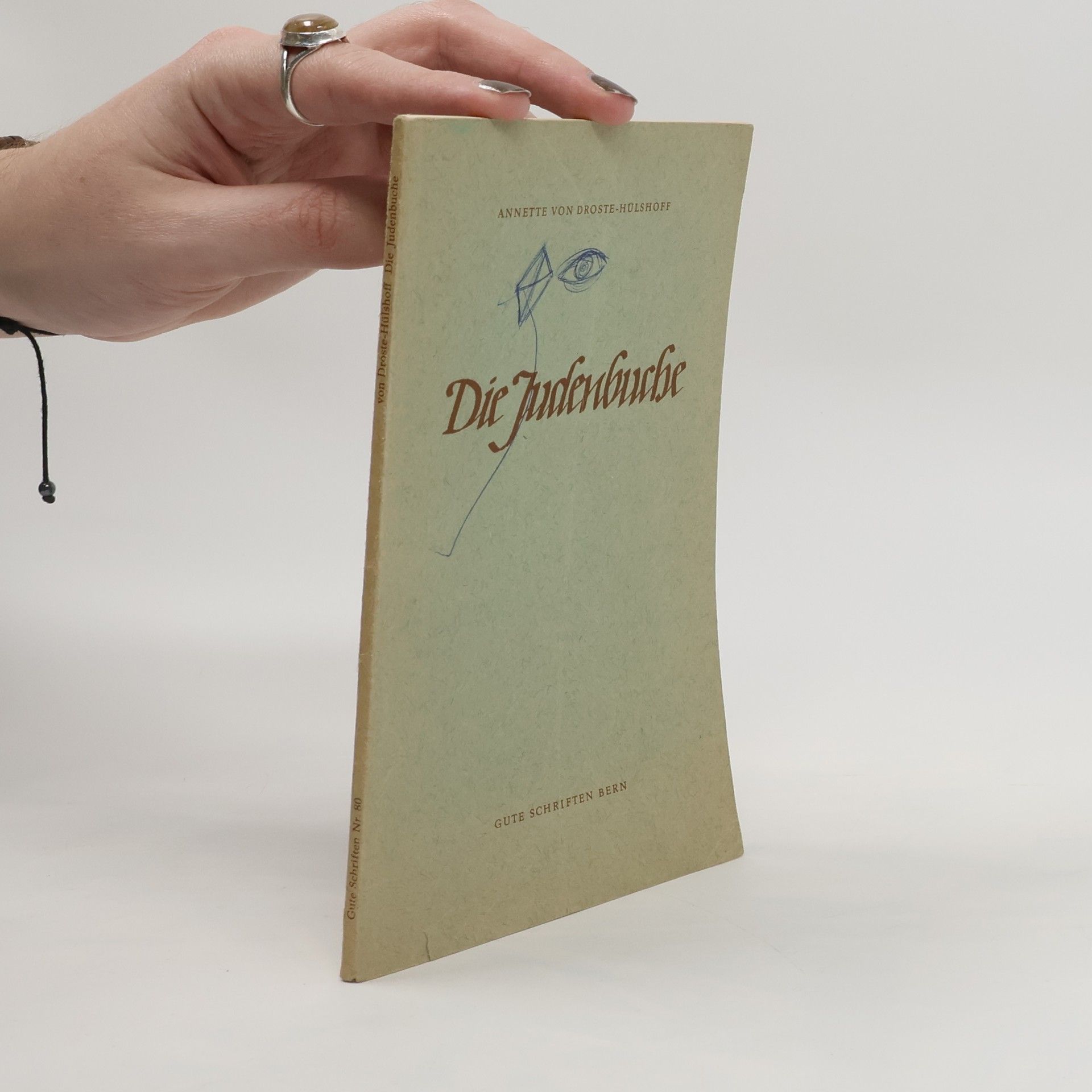 Annette von Droste-Hülshoff Gute Schriften Nr. 80. Die Judenbuche