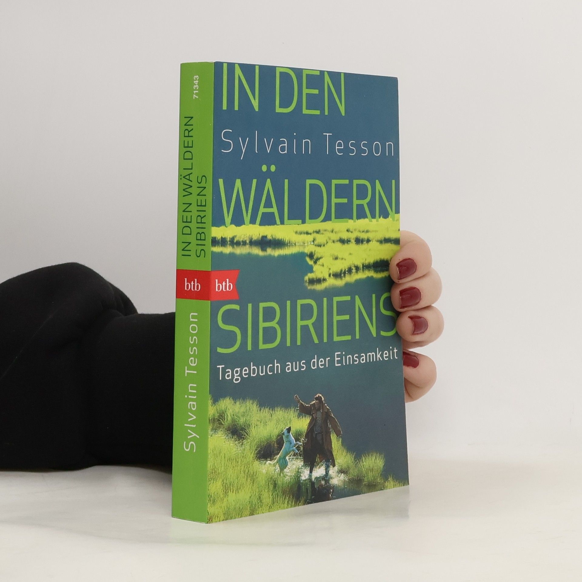 Sylvain Tesson In den Wäldern Sibiriens