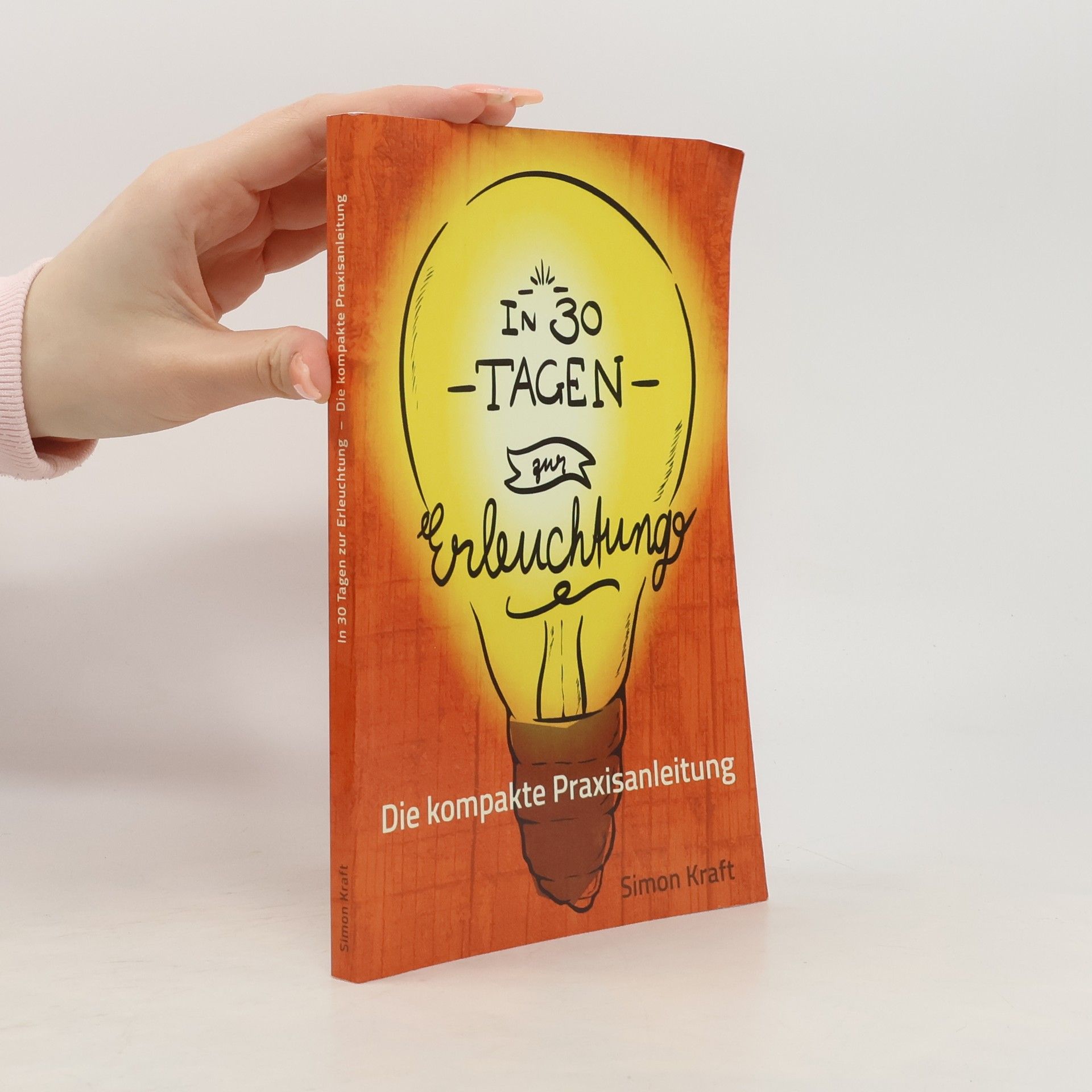 Simone Kraft In 30 Tagen zur Erleuchtung
