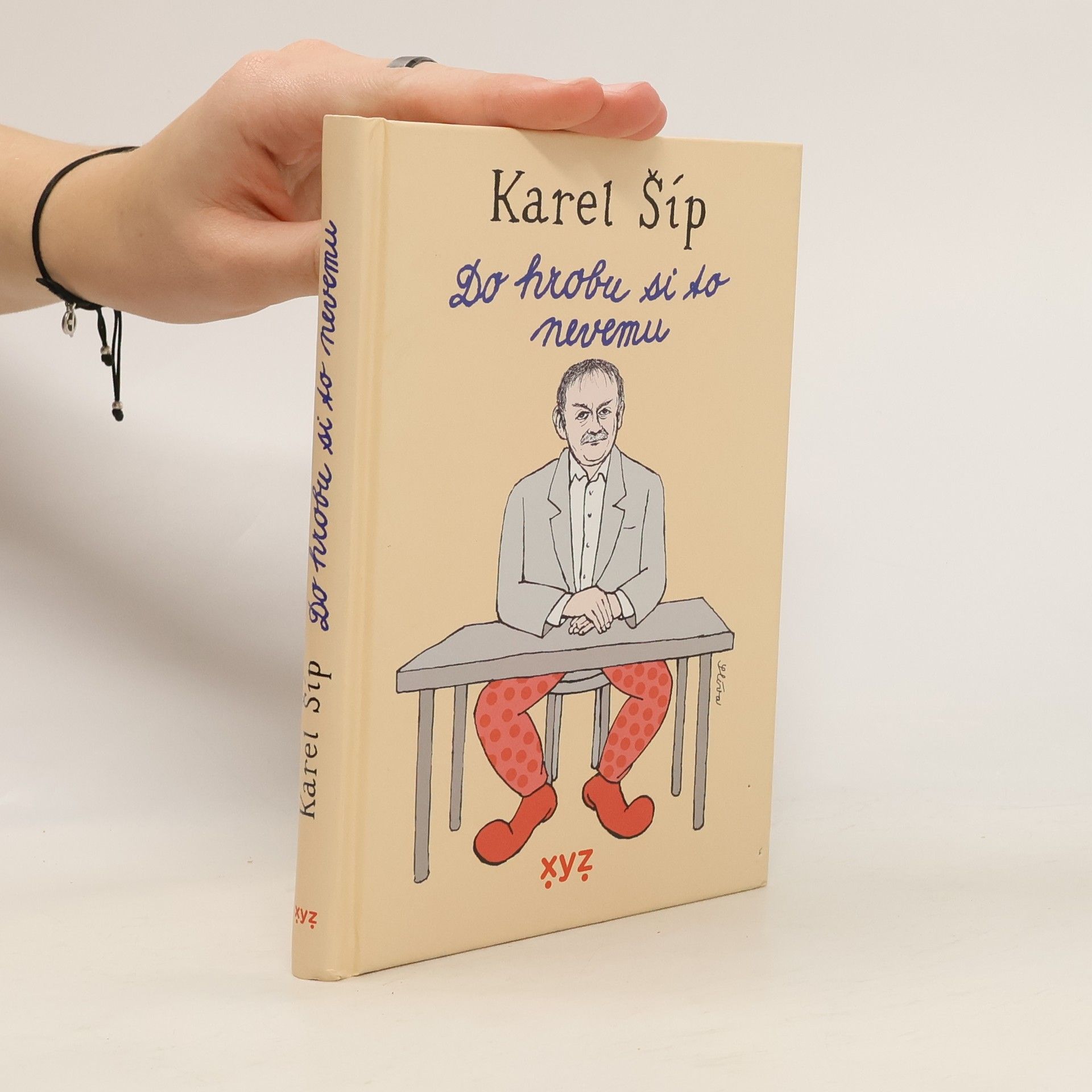 Karel Šíp Do hrobu si to nevemu