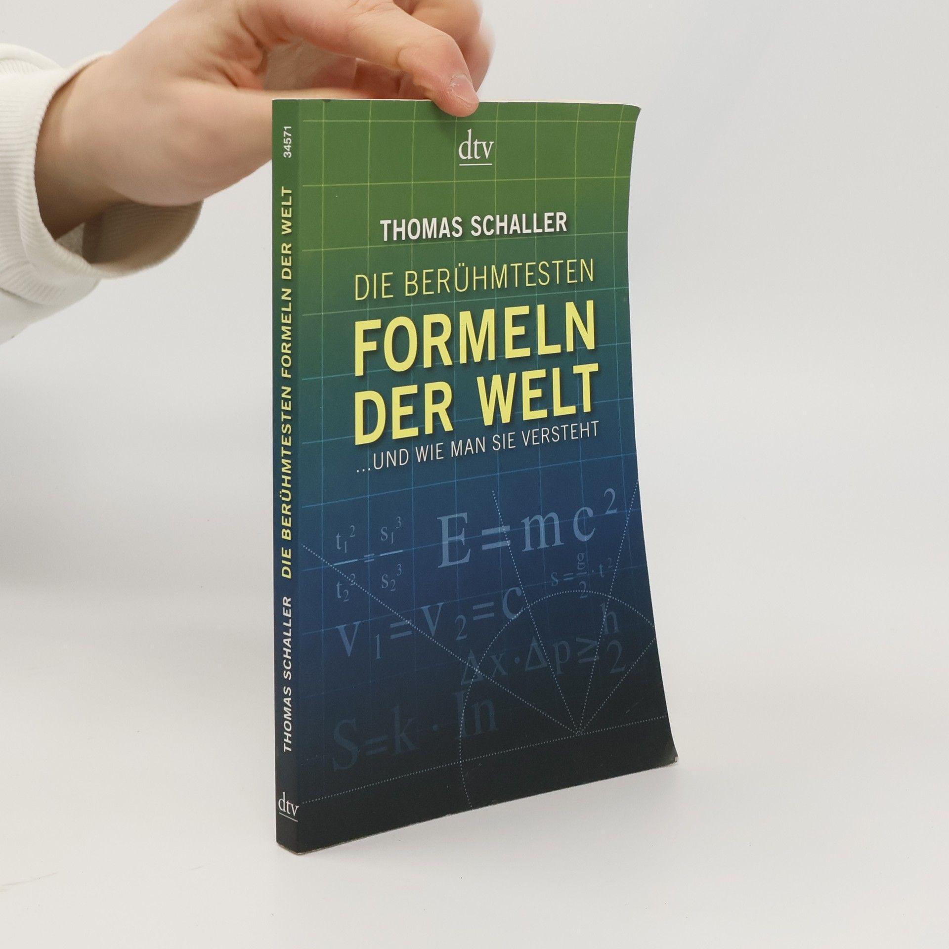 Thomas Schaller Die berühmtesten Formeln der Welt