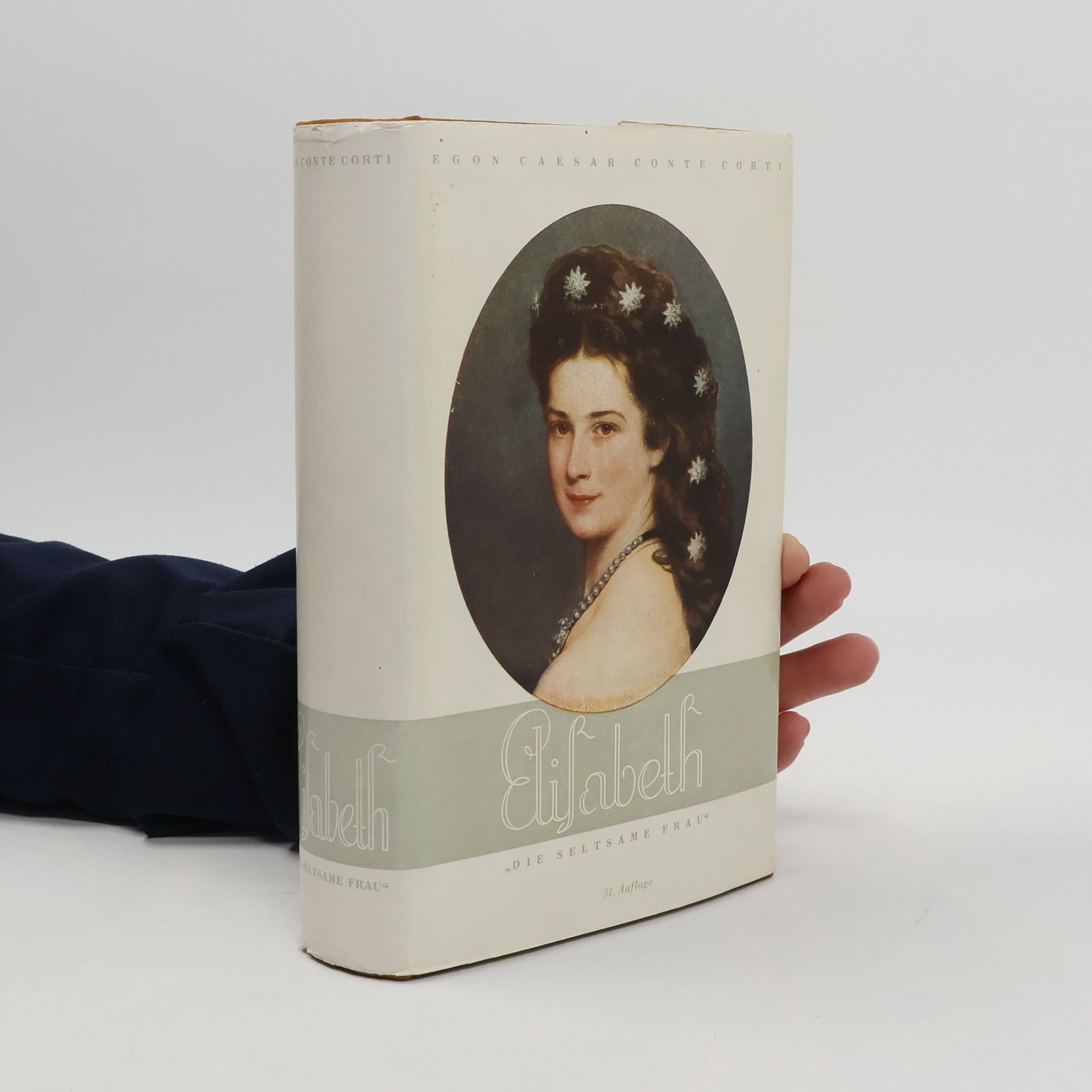 Egon Caear Conte Corti Elisabeth die Seltsame Frau