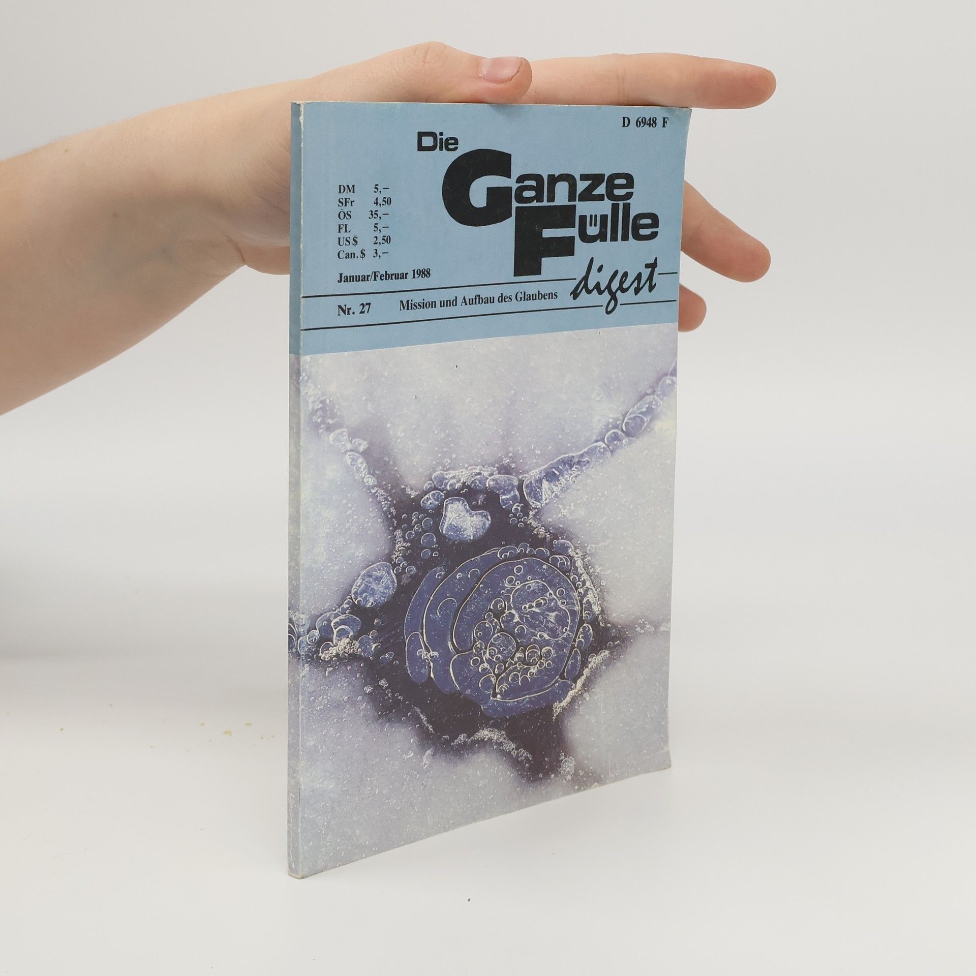 Autorenkollektiv Die Ganze Fülle digest. Nr. 27. Mission und Aufbau des Glaubens