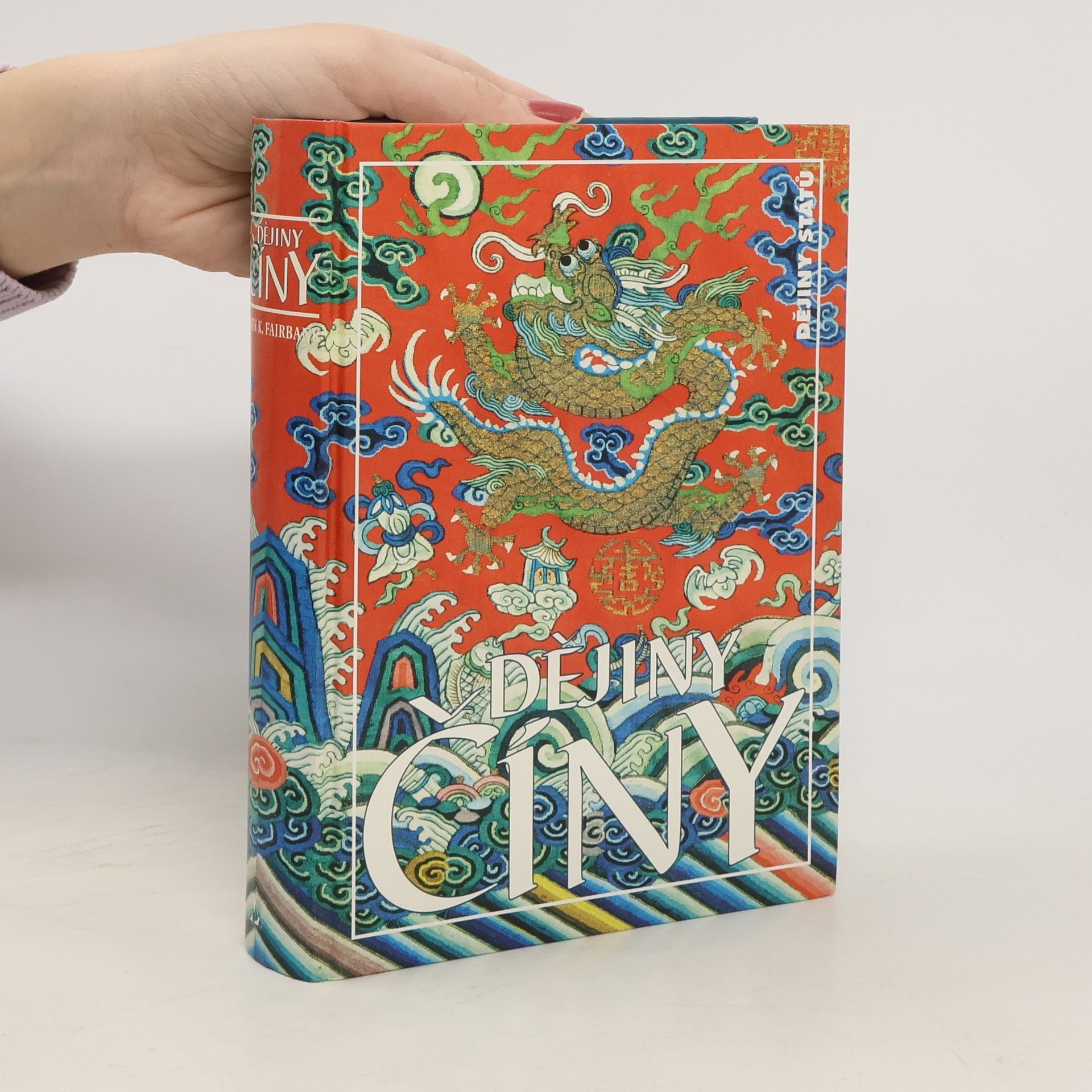 John King Fairbank Dějiny Číny