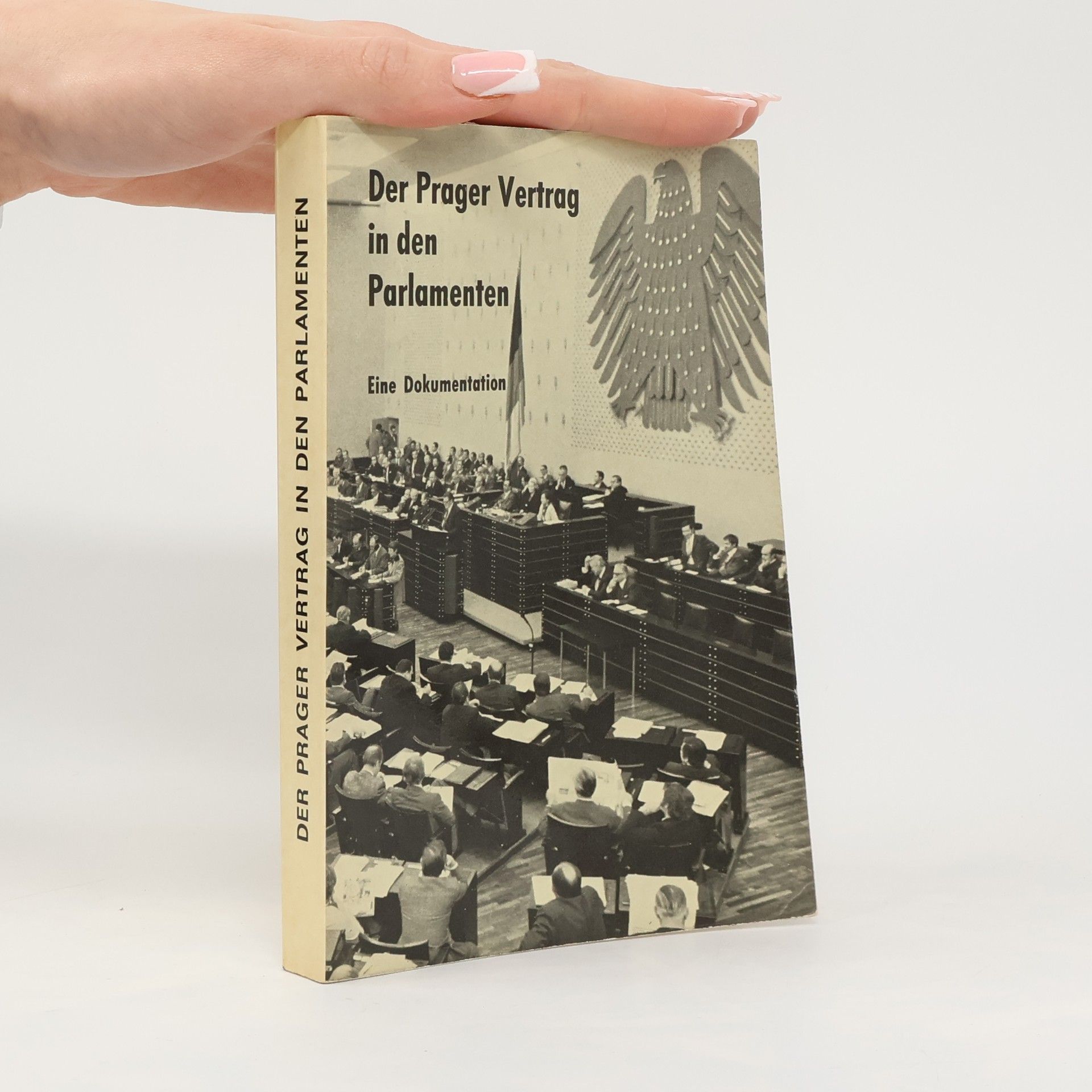 Various authors Der Prager Vertrag in den Parlamenten