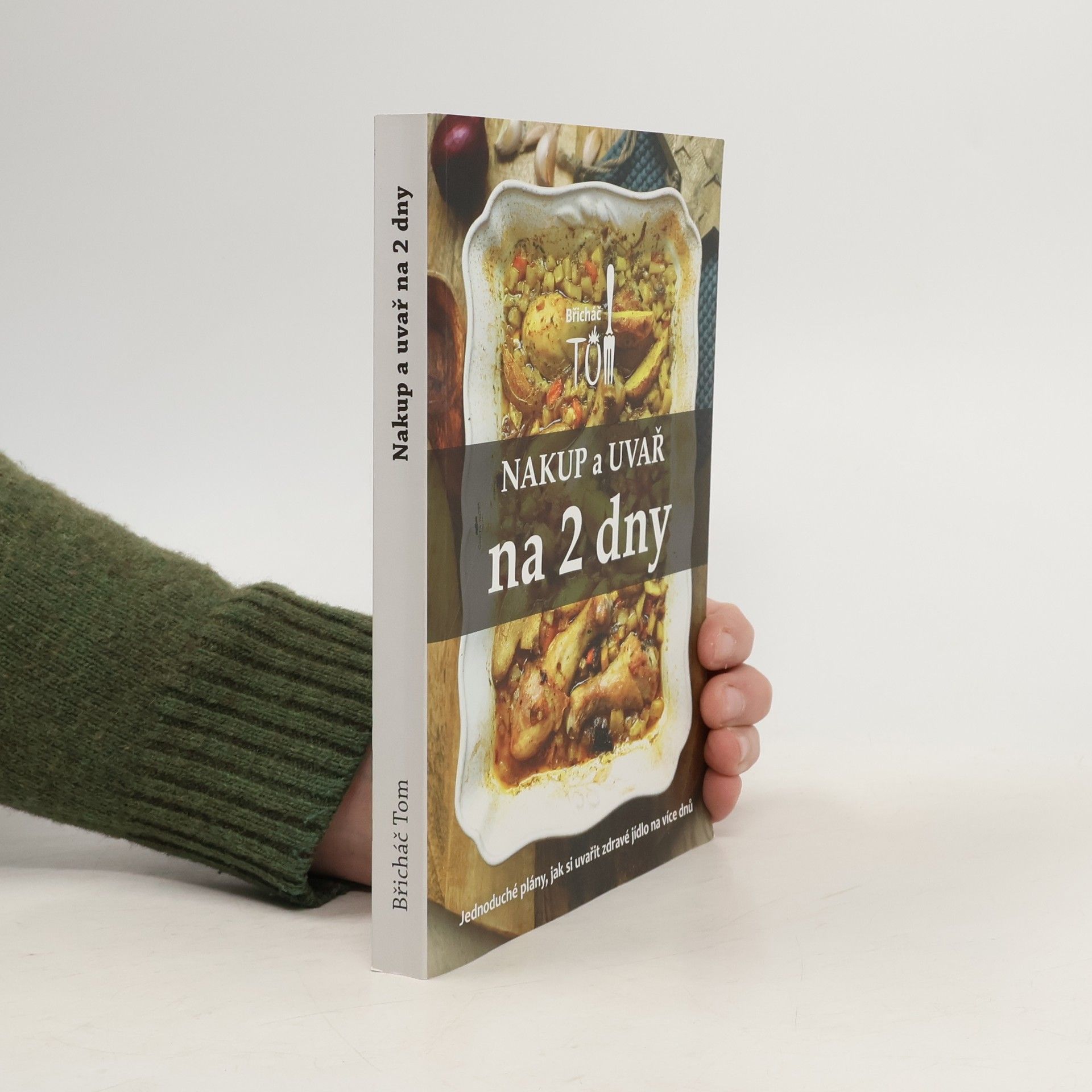 Tomáš Kosačík Nakup a uvař na 2 dny