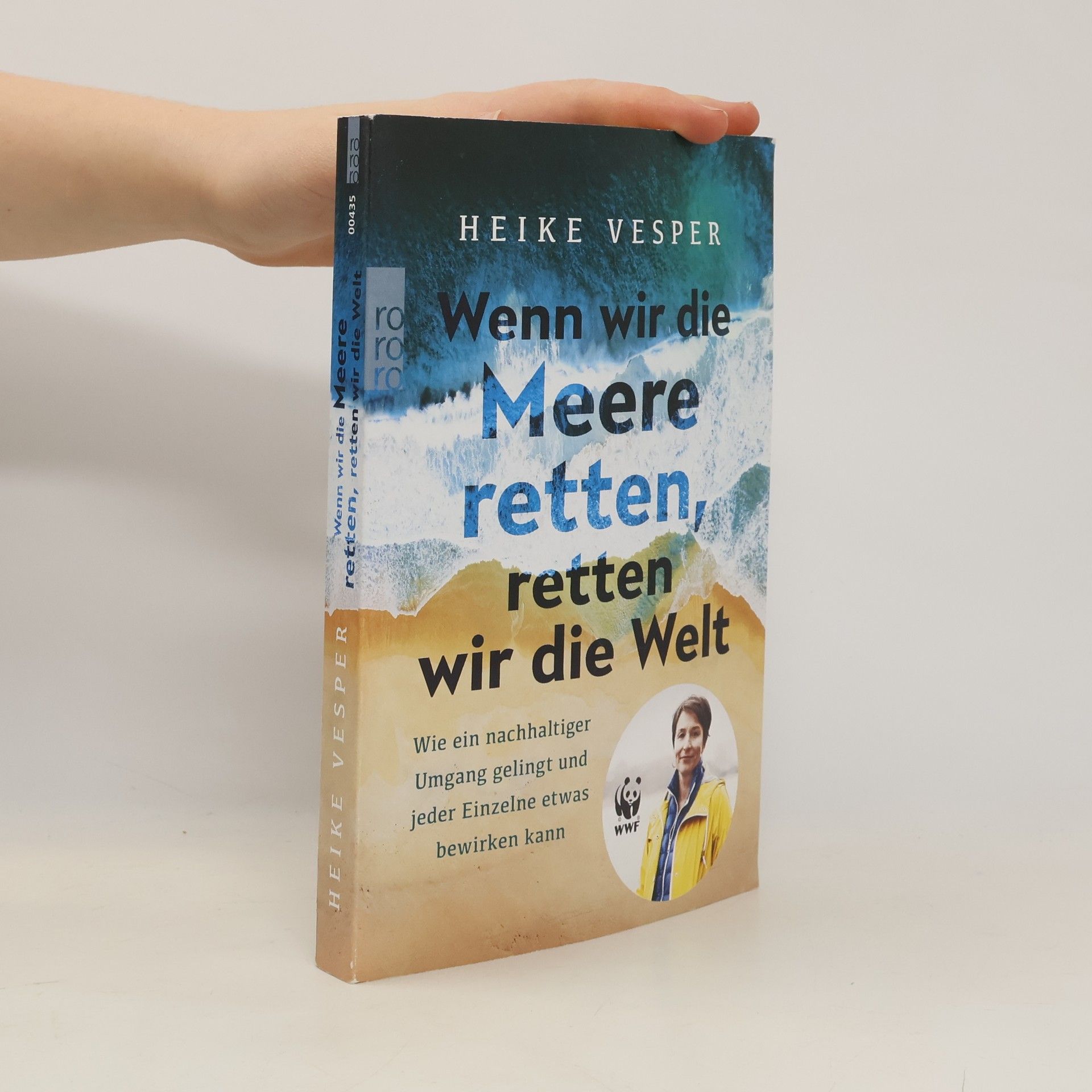 Heike Vesper Wenn wir die Meere retten, retten wir die Welt